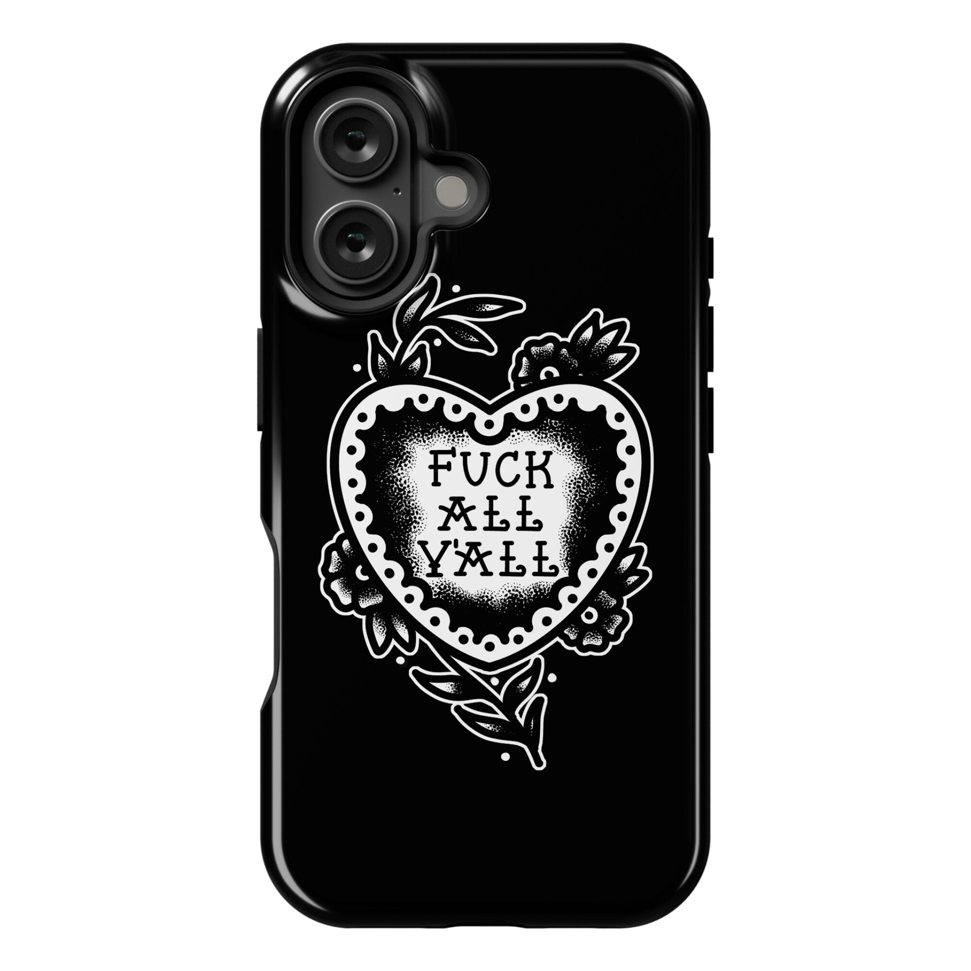 Fuck All Y'all Old School Tattoo Phone Case