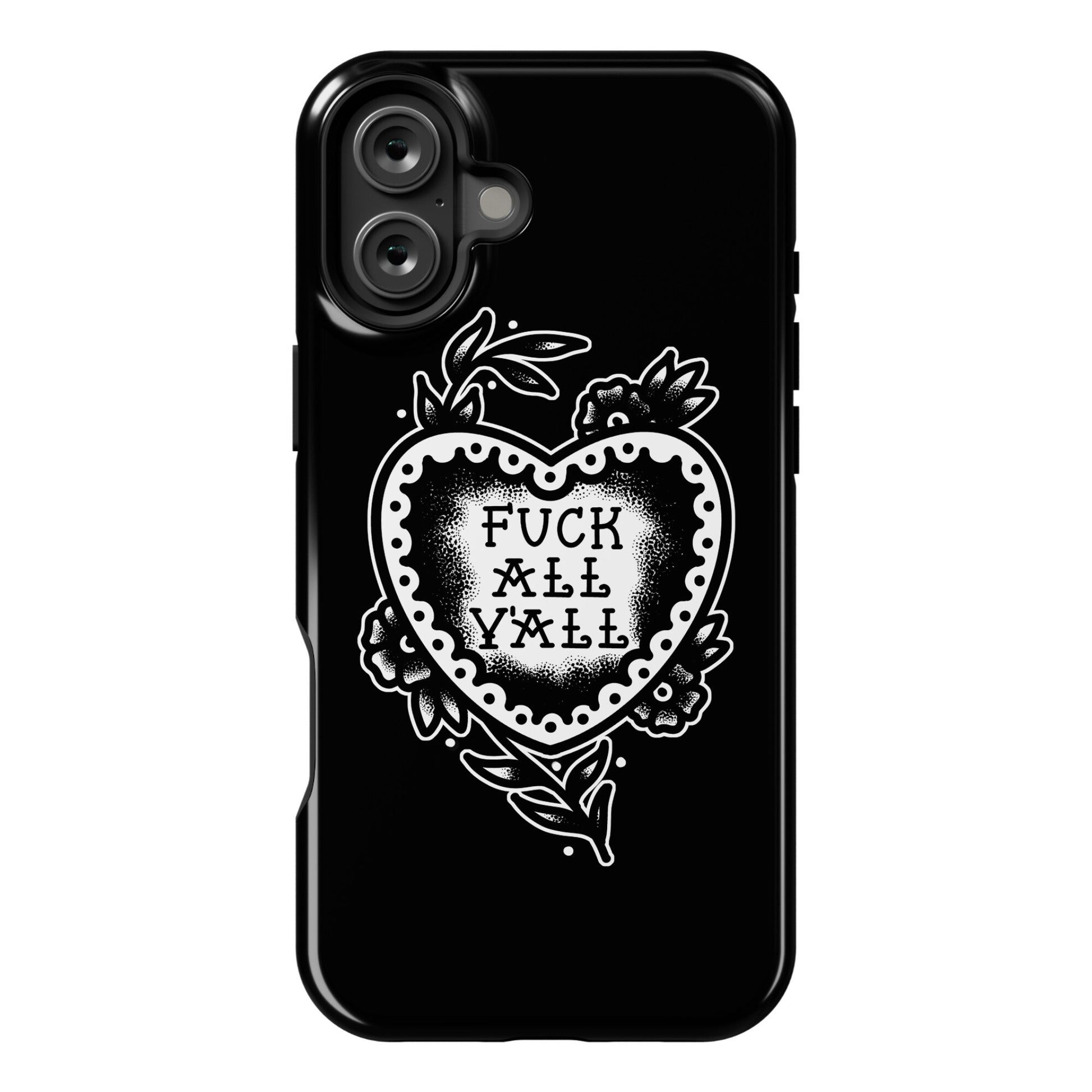 Fuck All Y'all Old School Tattoo Phone Case