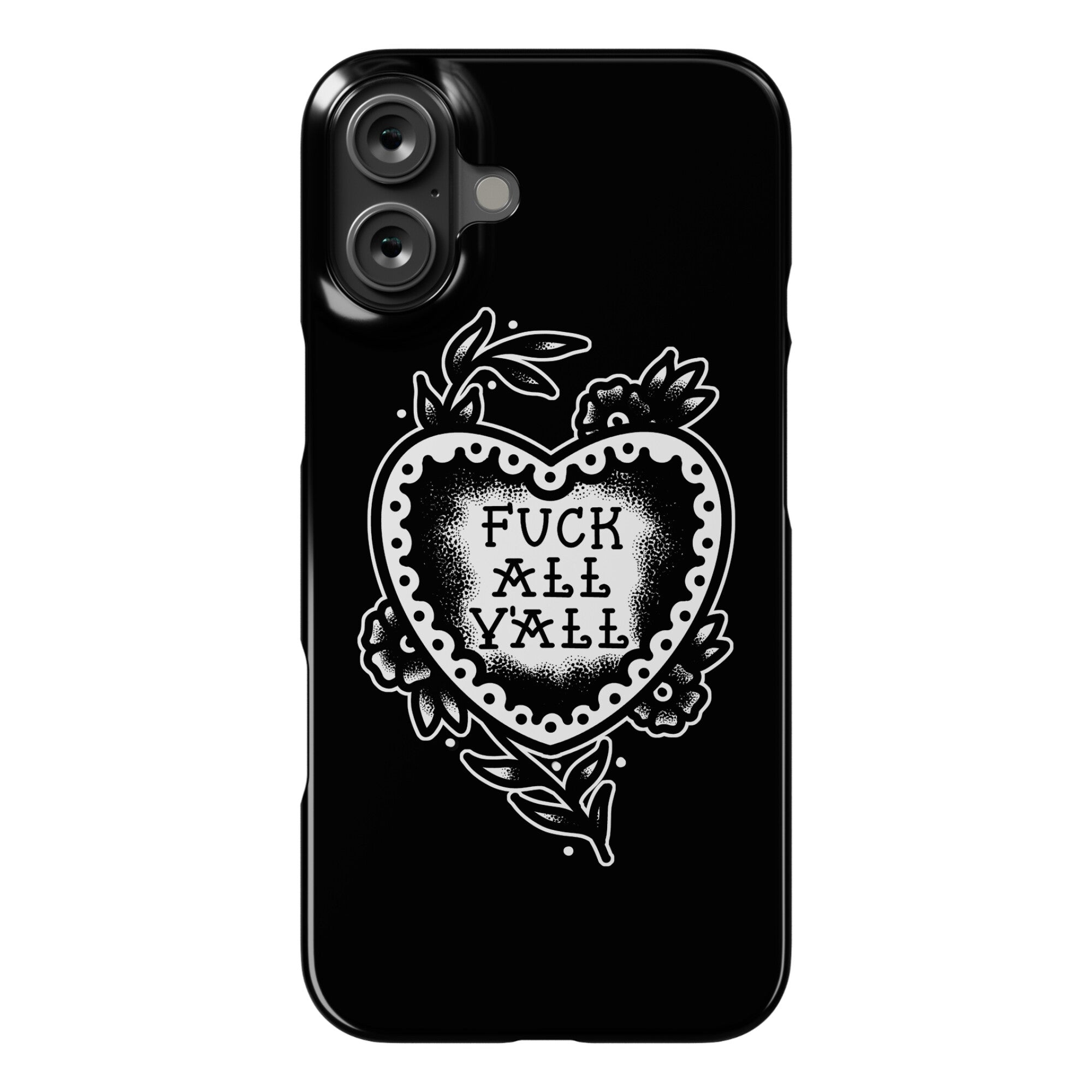 Fuck All Y'all Old School Tattoo Phone Case