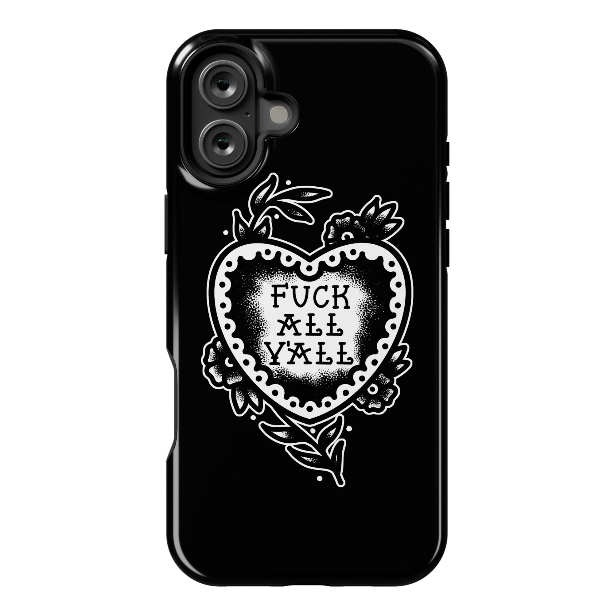 Fuck All Y'all Old School Tattoo Phone Case