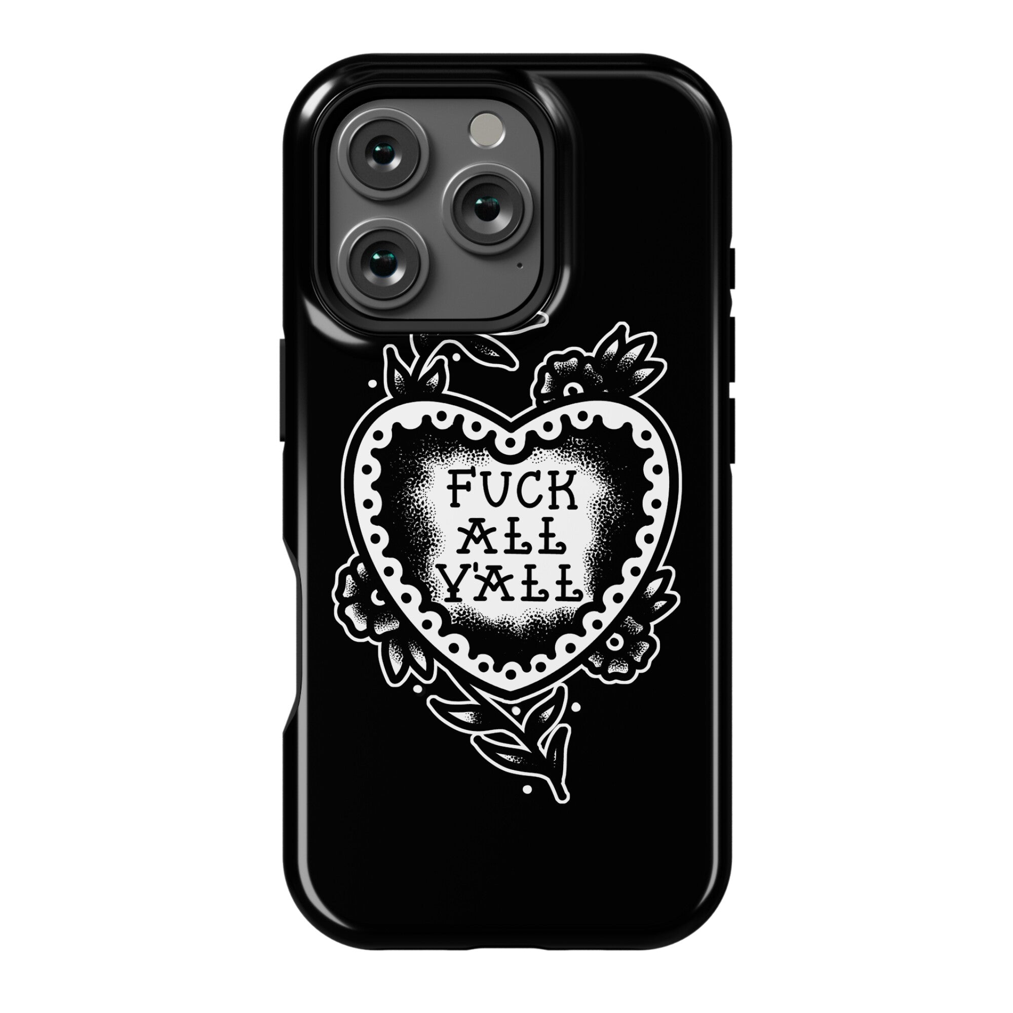 Fuck All Y'all Old School Tattoo Phone Case