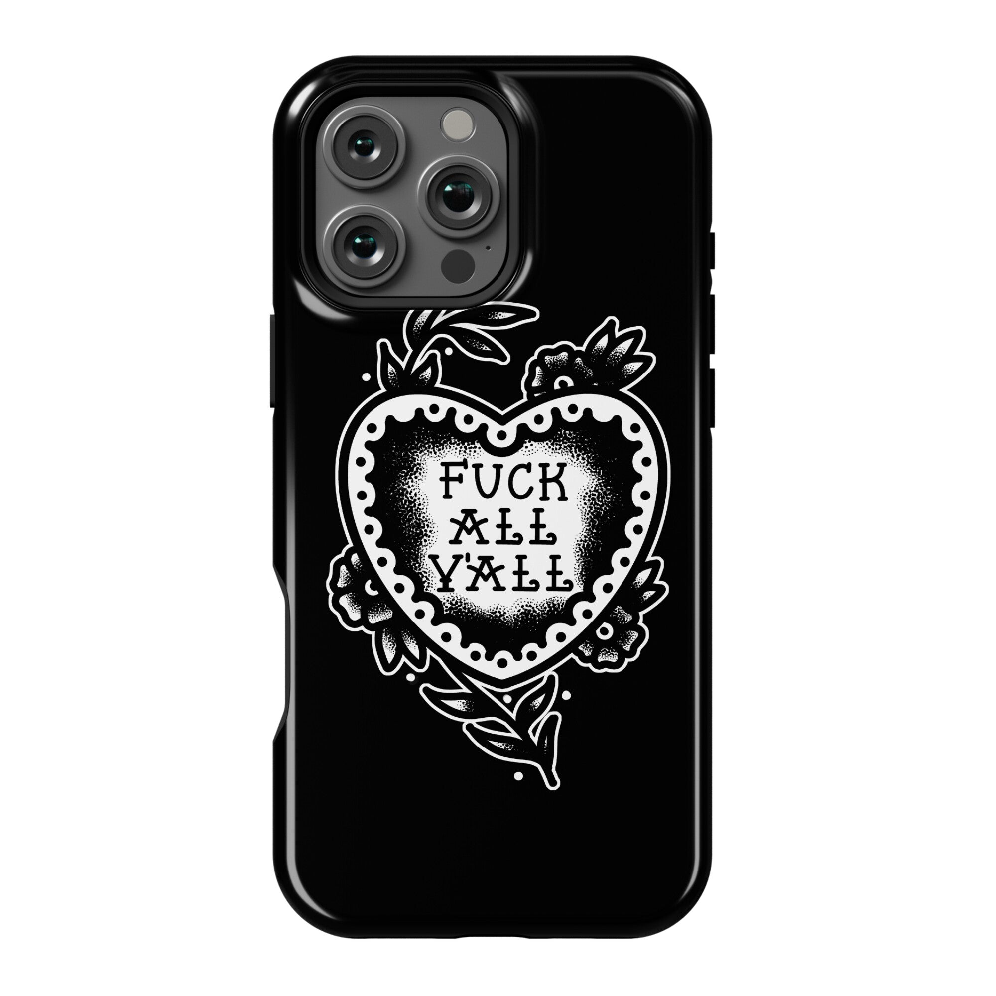 Fuck All Y'all Old School Tattoo Phone Case
