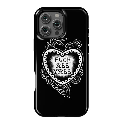 Fuck All Y'all Old School Tattoo Phone Case