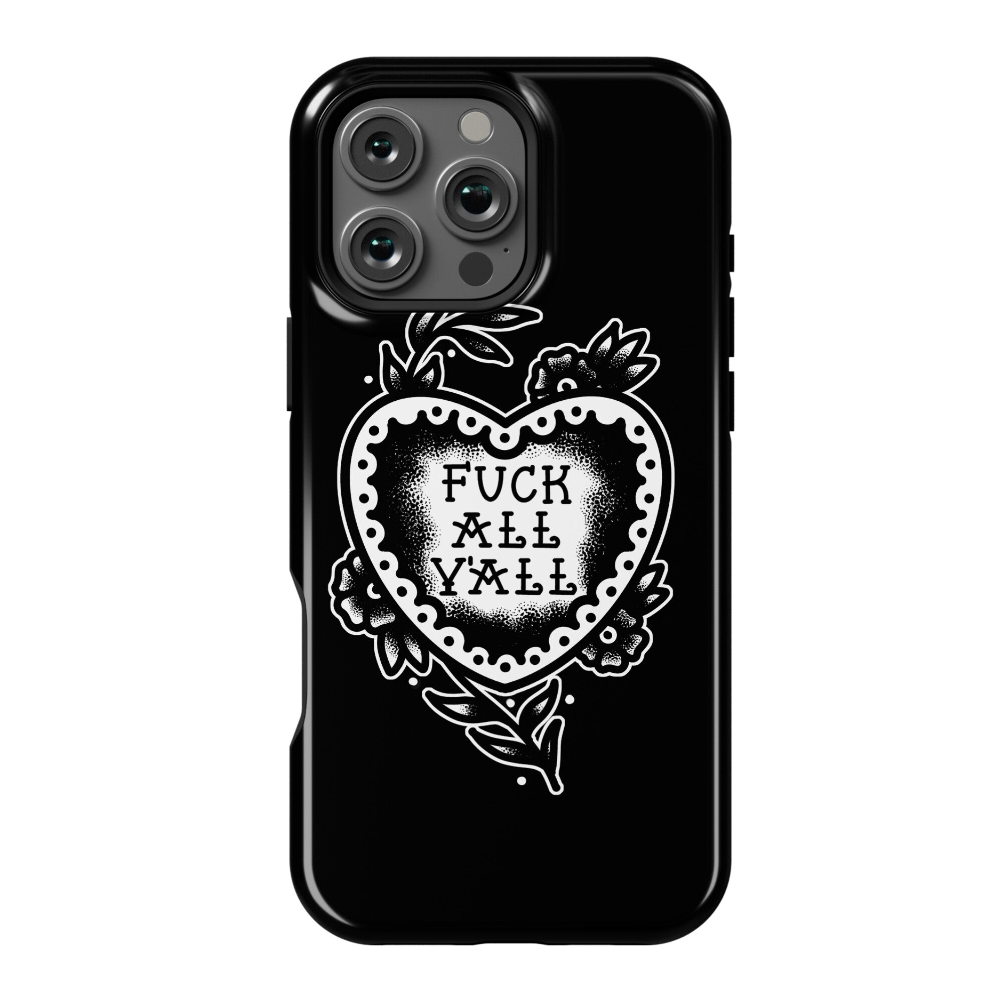 Fuck All Y'all Old School Tattoo Phone Case