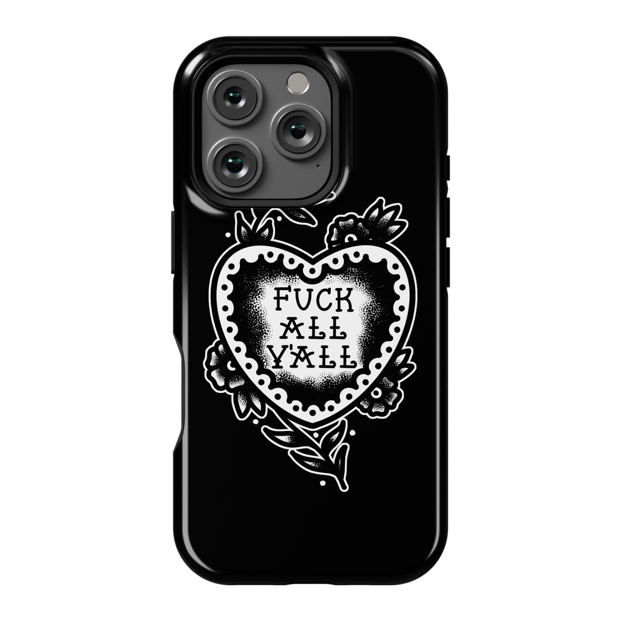 Fuck All Y'all Old School Tattoo Phone Case