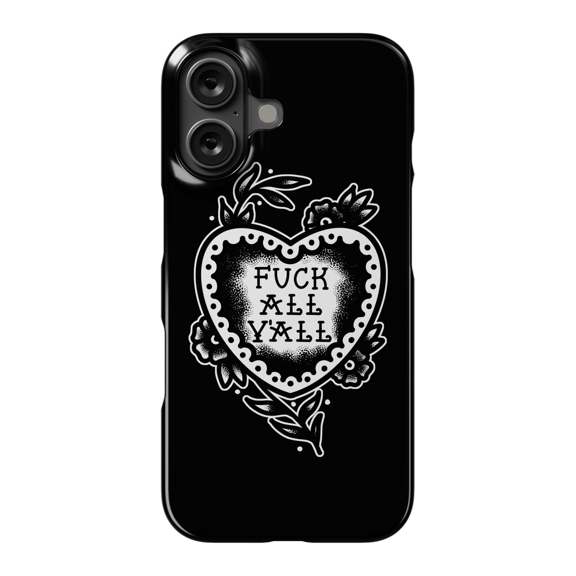 Fuck All Y'all Old School Tattoo Phone Case