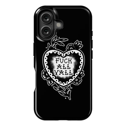 Fuck All Y'all Old School Tattoo Phone Case