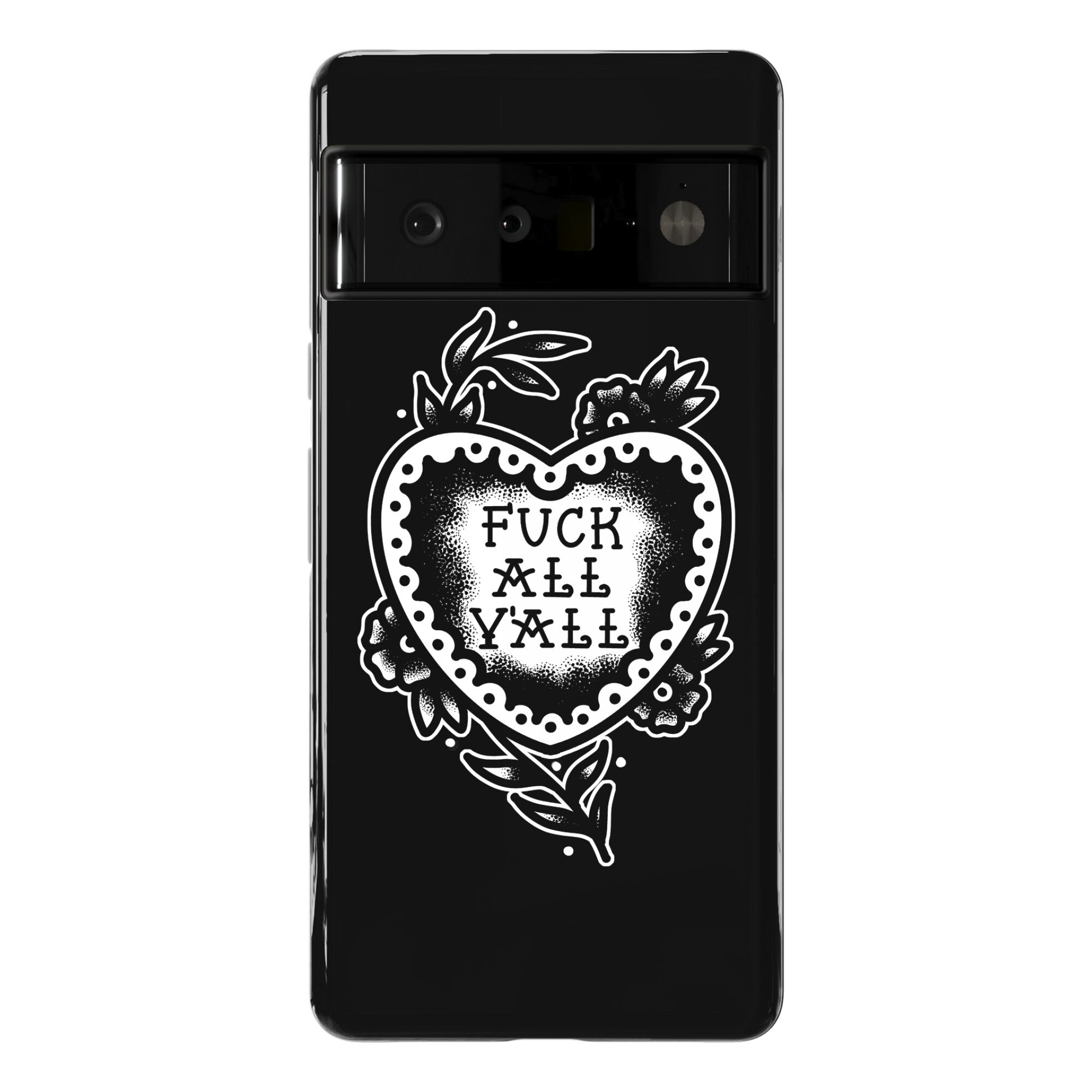 Fuck All Y'all Old School Tattoo Phone Case
