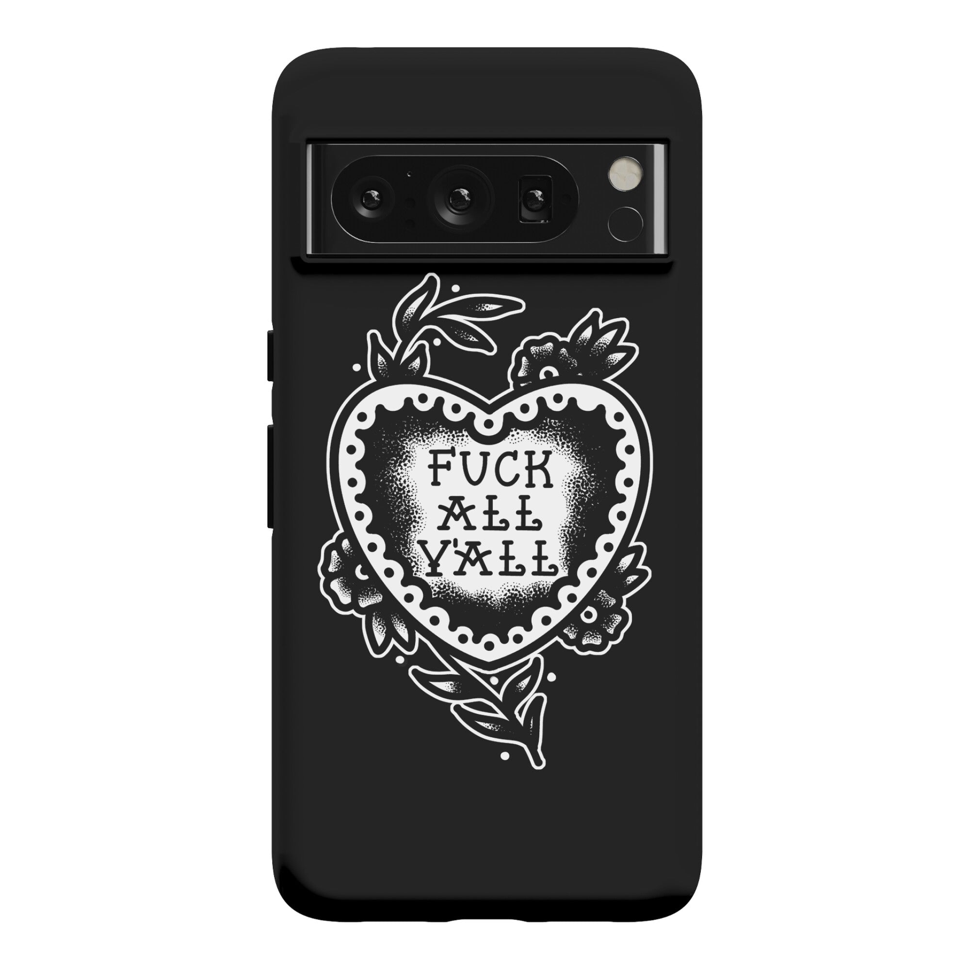 Fuck All Y'all Old School Tattoo Phone Case