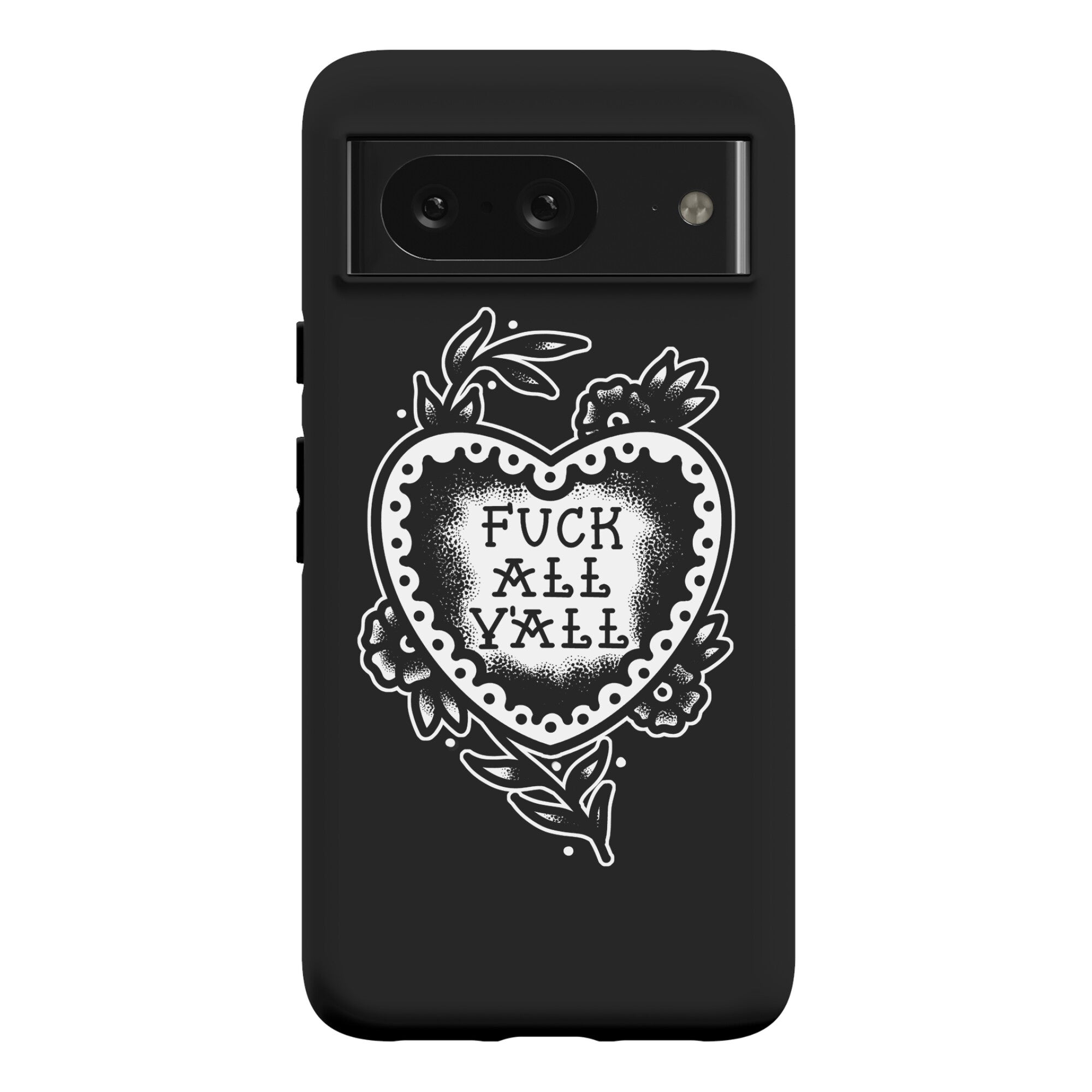 Fuck All Y'all Old School Tattoo Phone Case