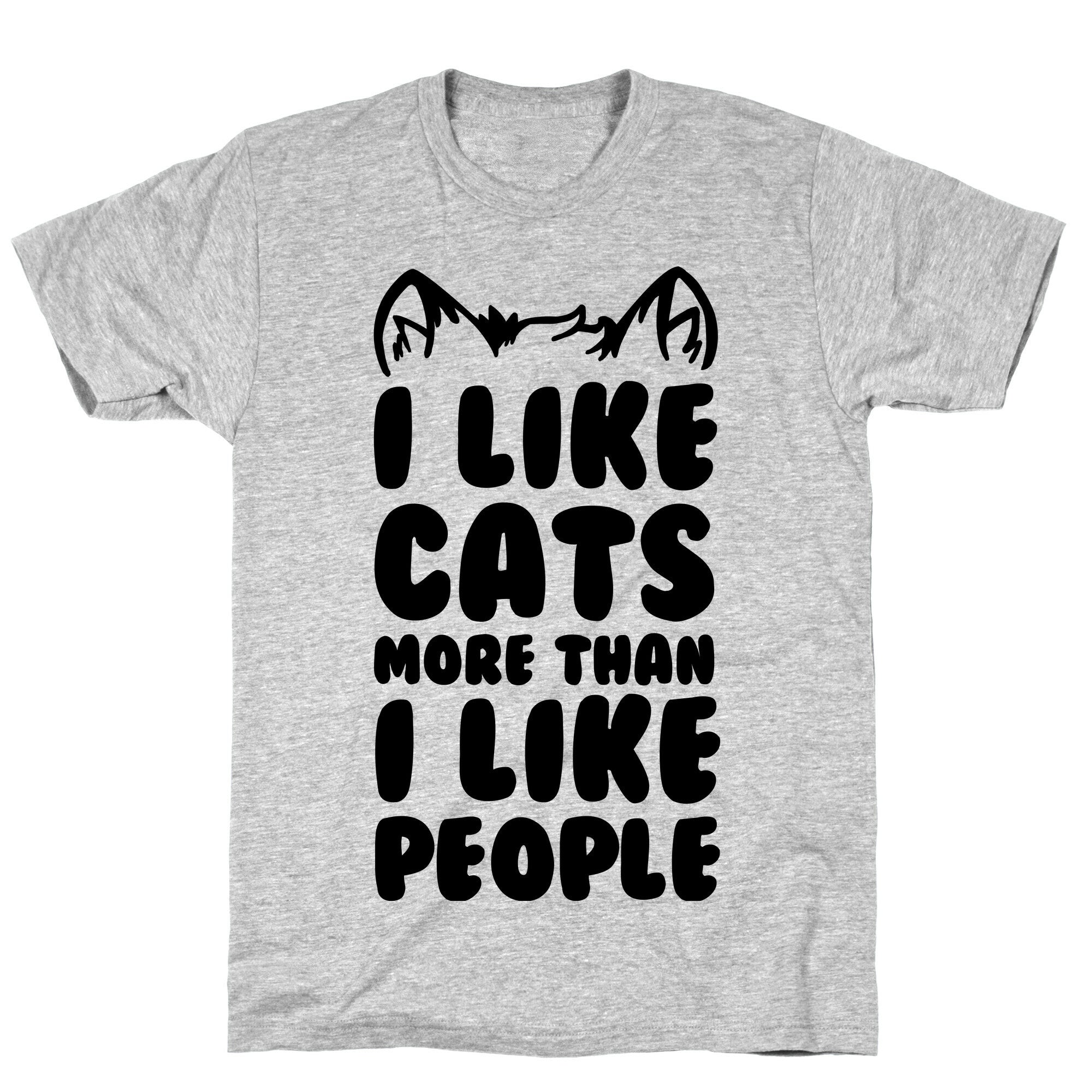 I Like Cats More Than I Like People T-Shirt