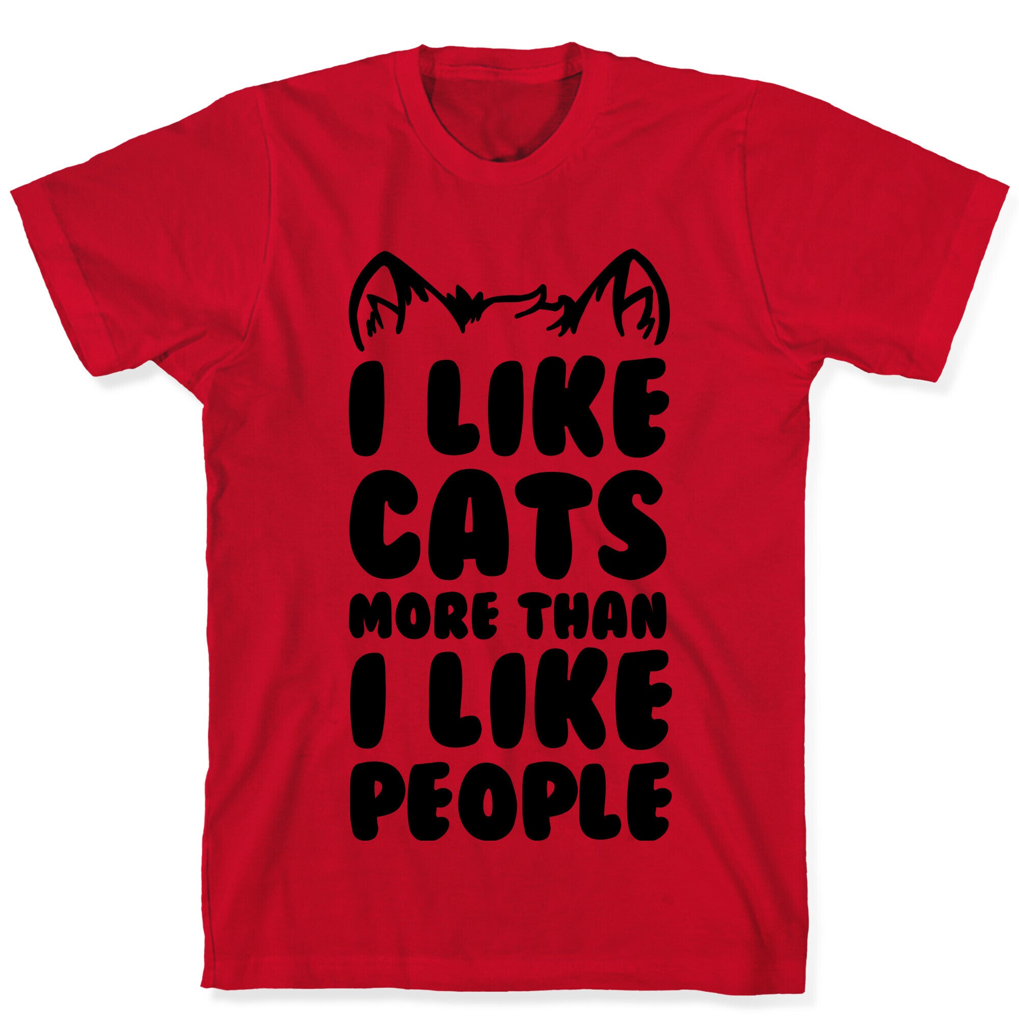 I Like Cats More Than I Like People T-Shirt