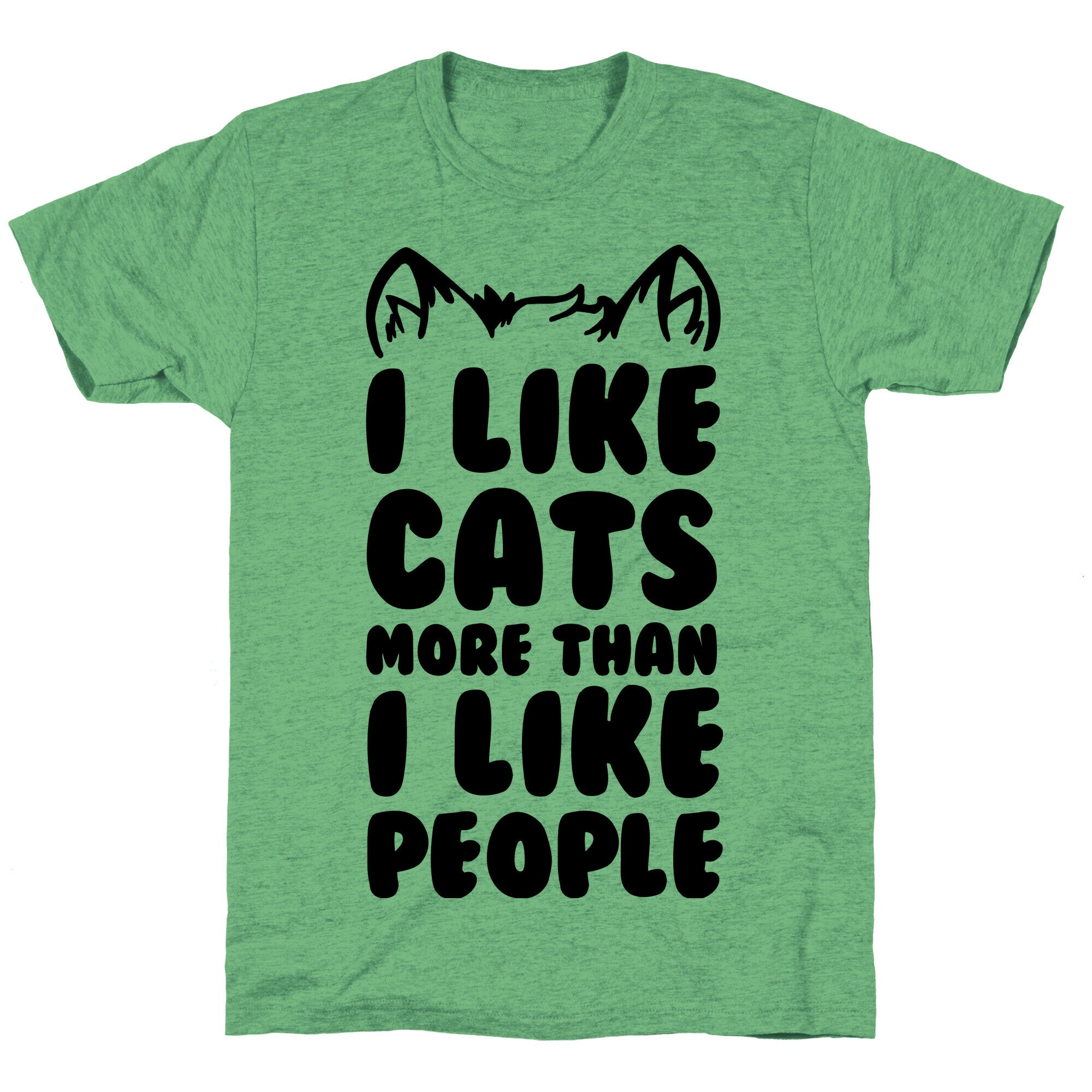 I Like Cats More Than I Like People Unisex Triblend Tee