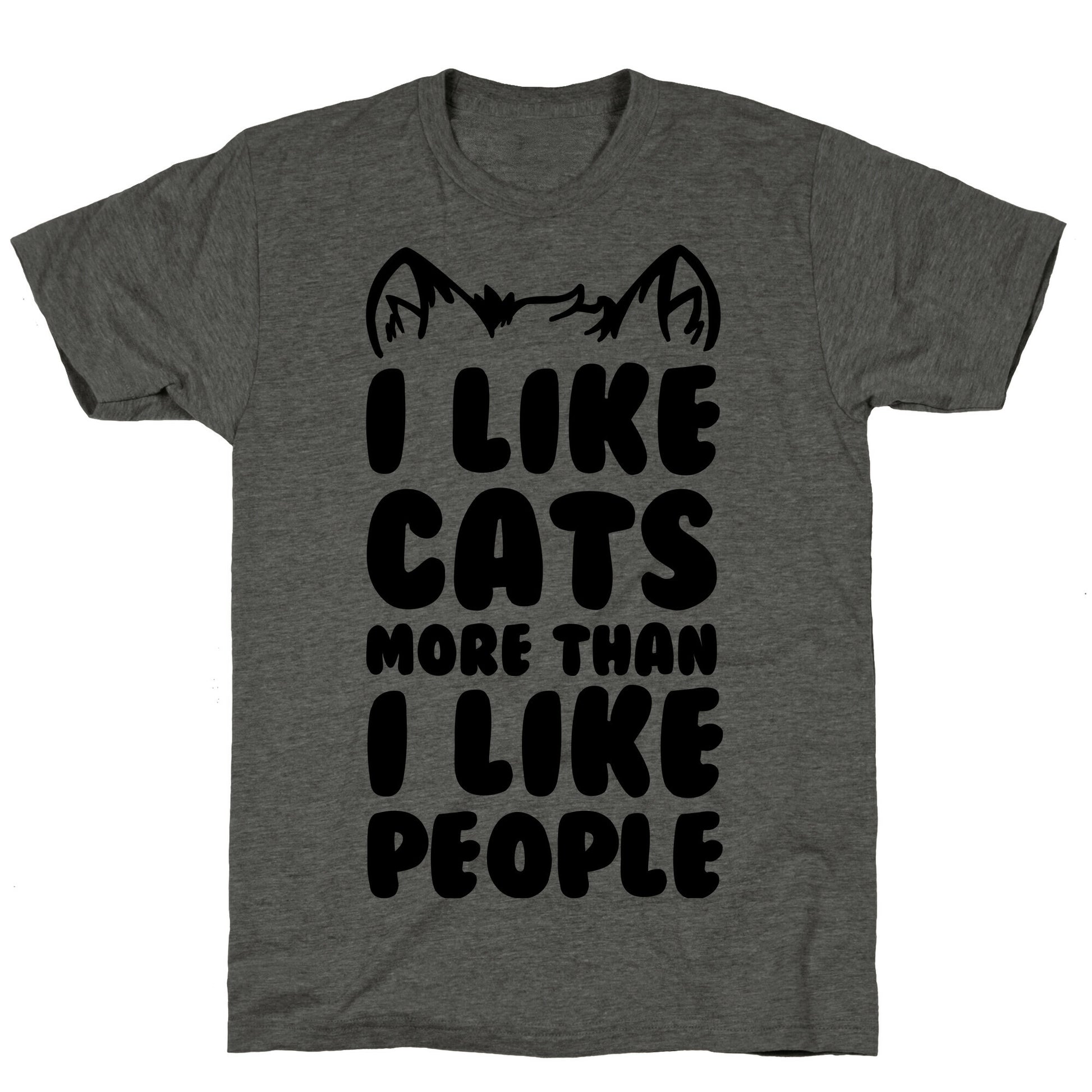 I Like Cats More Than I Like People Unisex Triblend Tee
