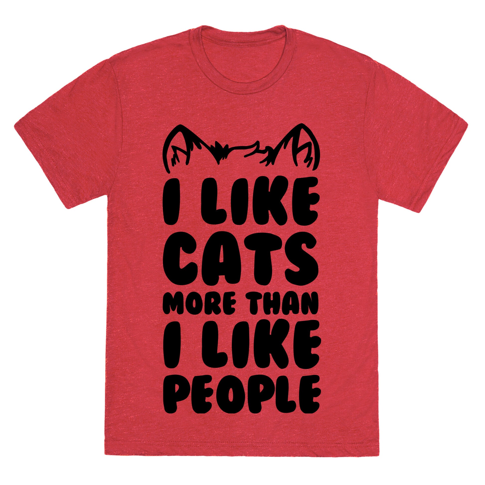 I Like Cats More Than I Like People Unisex Triblend Tee