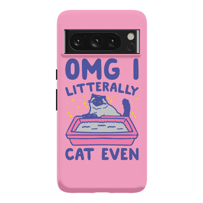 Omg I Litterally Cat Even  Phone Case