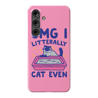 Omg I Litterally Cat Even  Phone Case