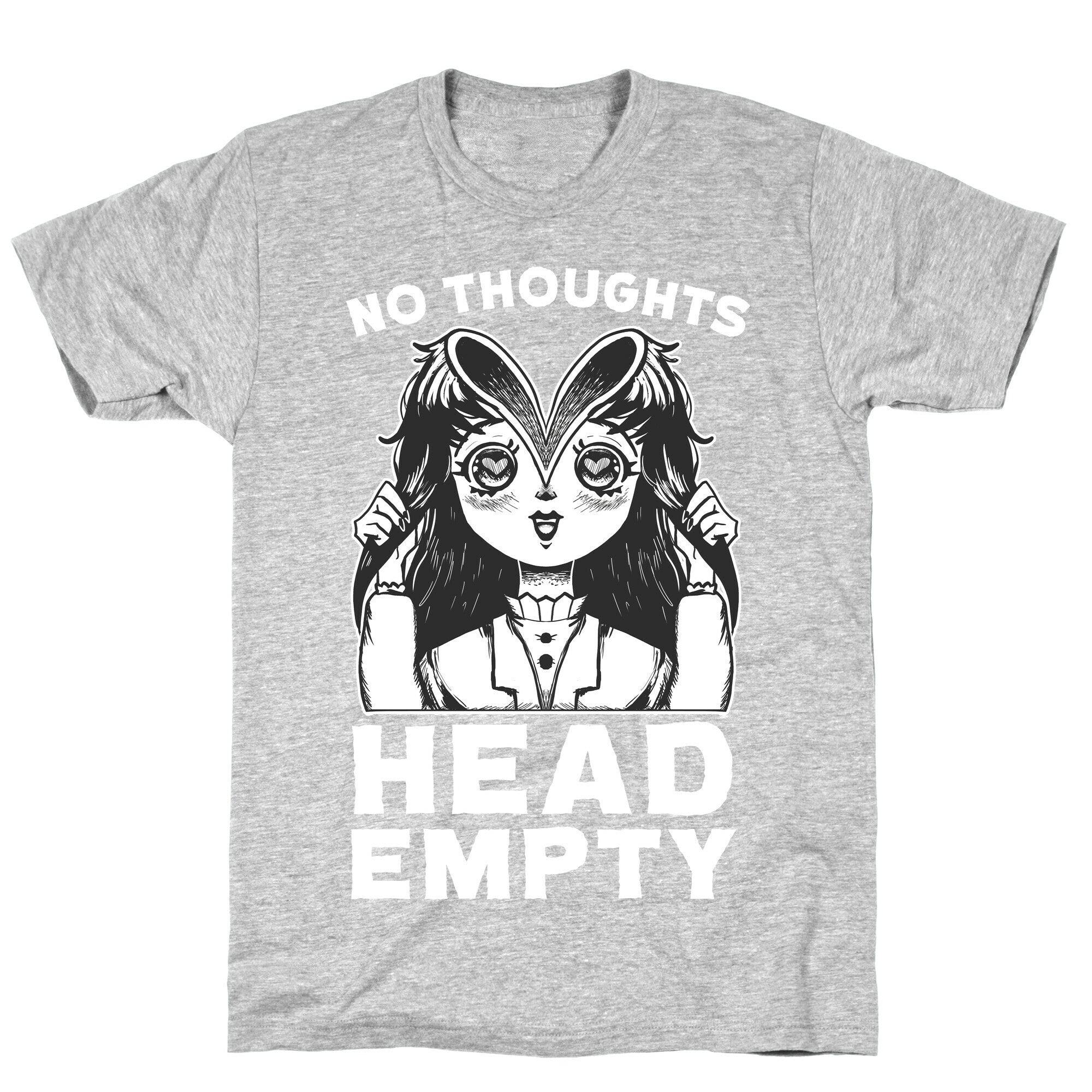 No Thoughts Head Empty T-Shirt