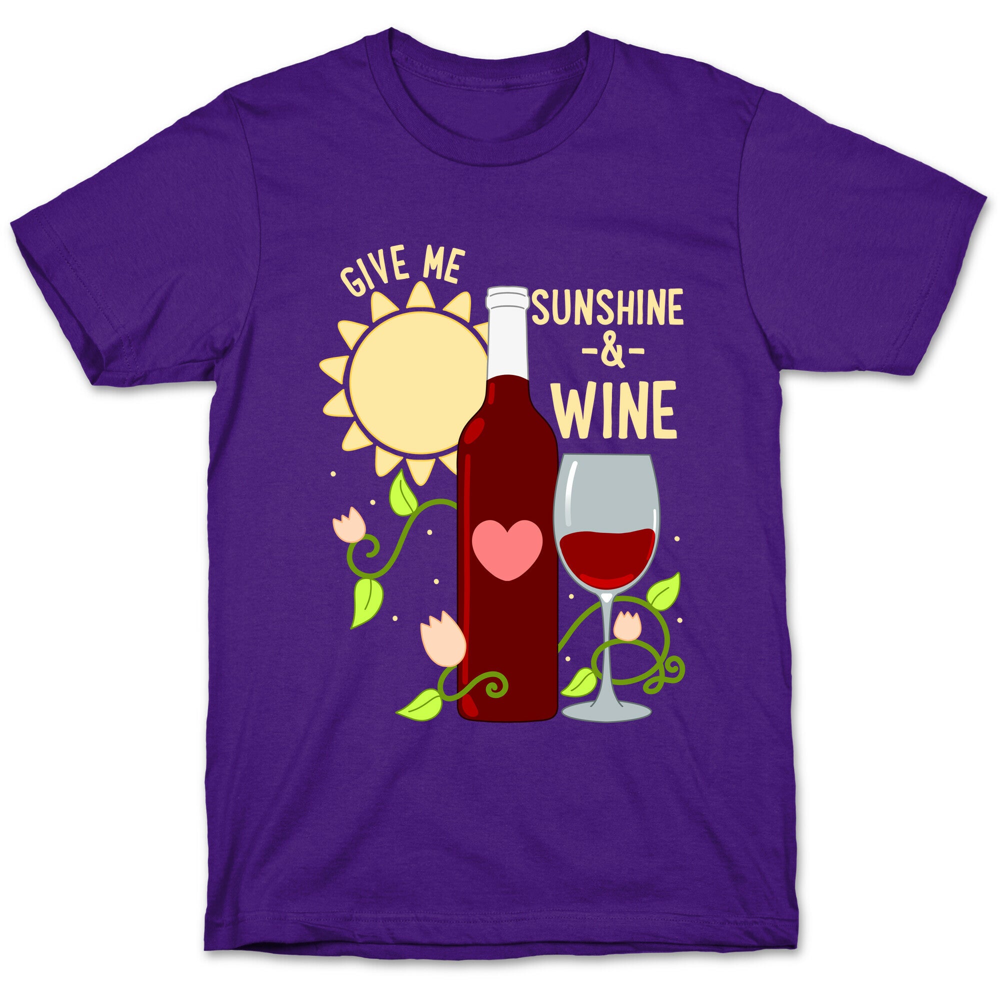 Give Me Sunshine & Wine T-Shirt