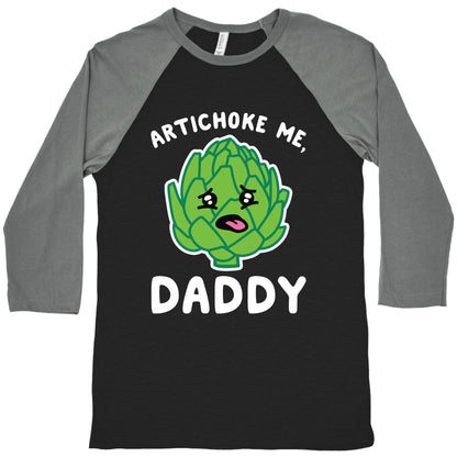 Artichoke Me, Daddy Baseball Tee