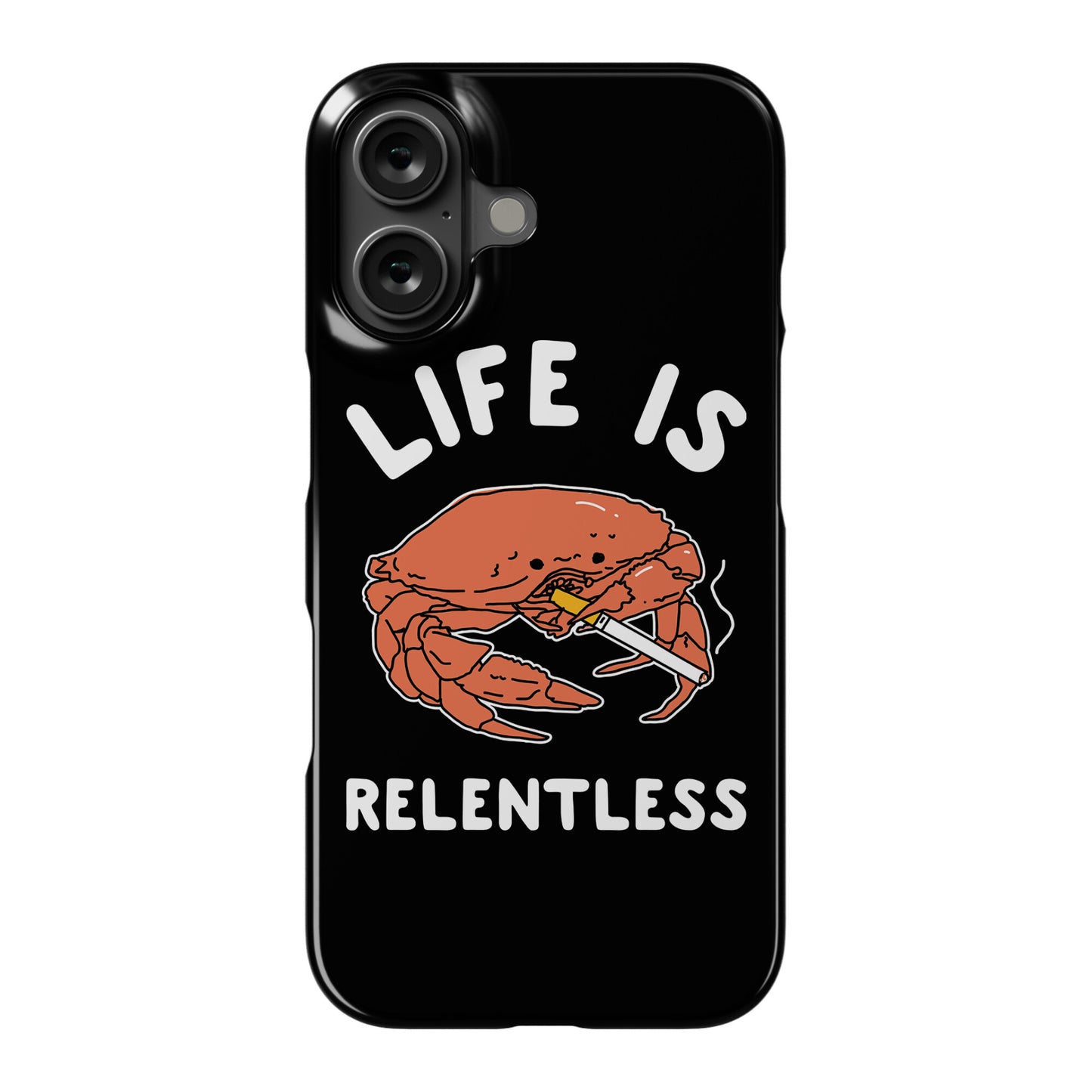 Life is Relentless Phone Case