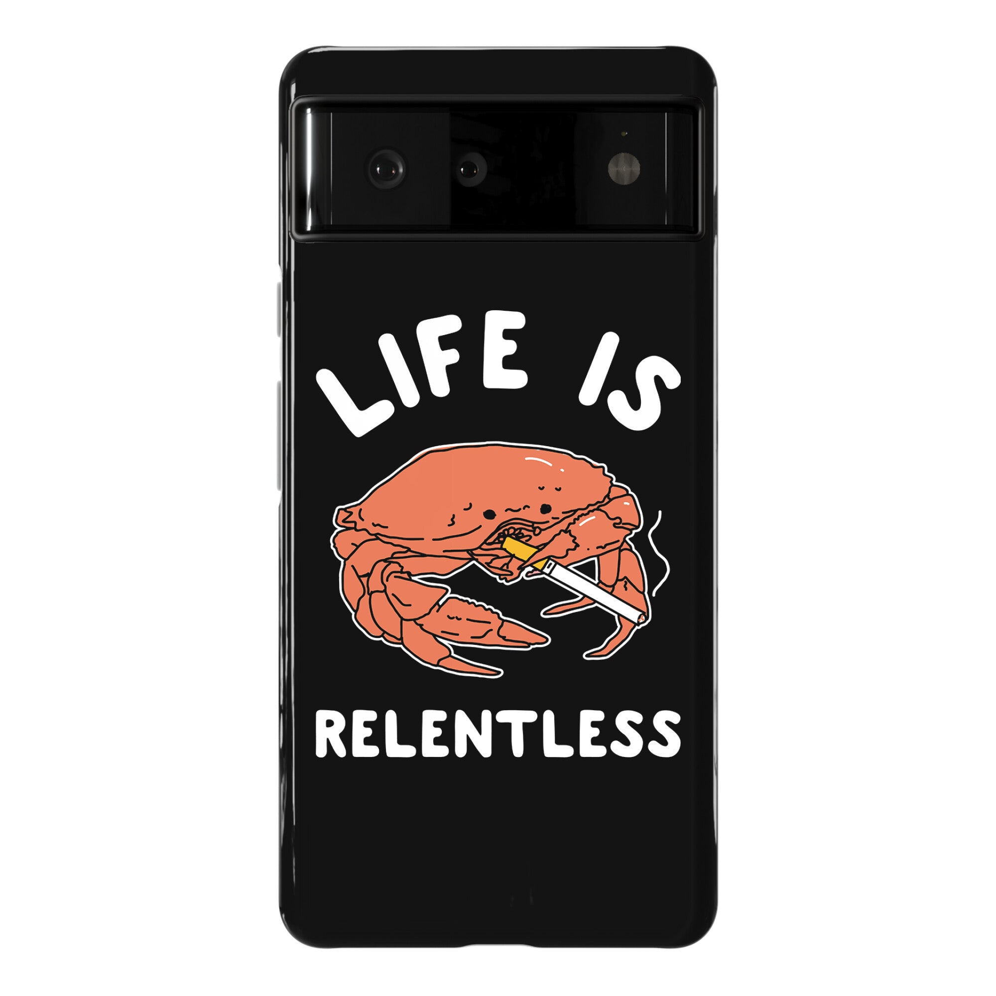Life is Relentless Phone Case