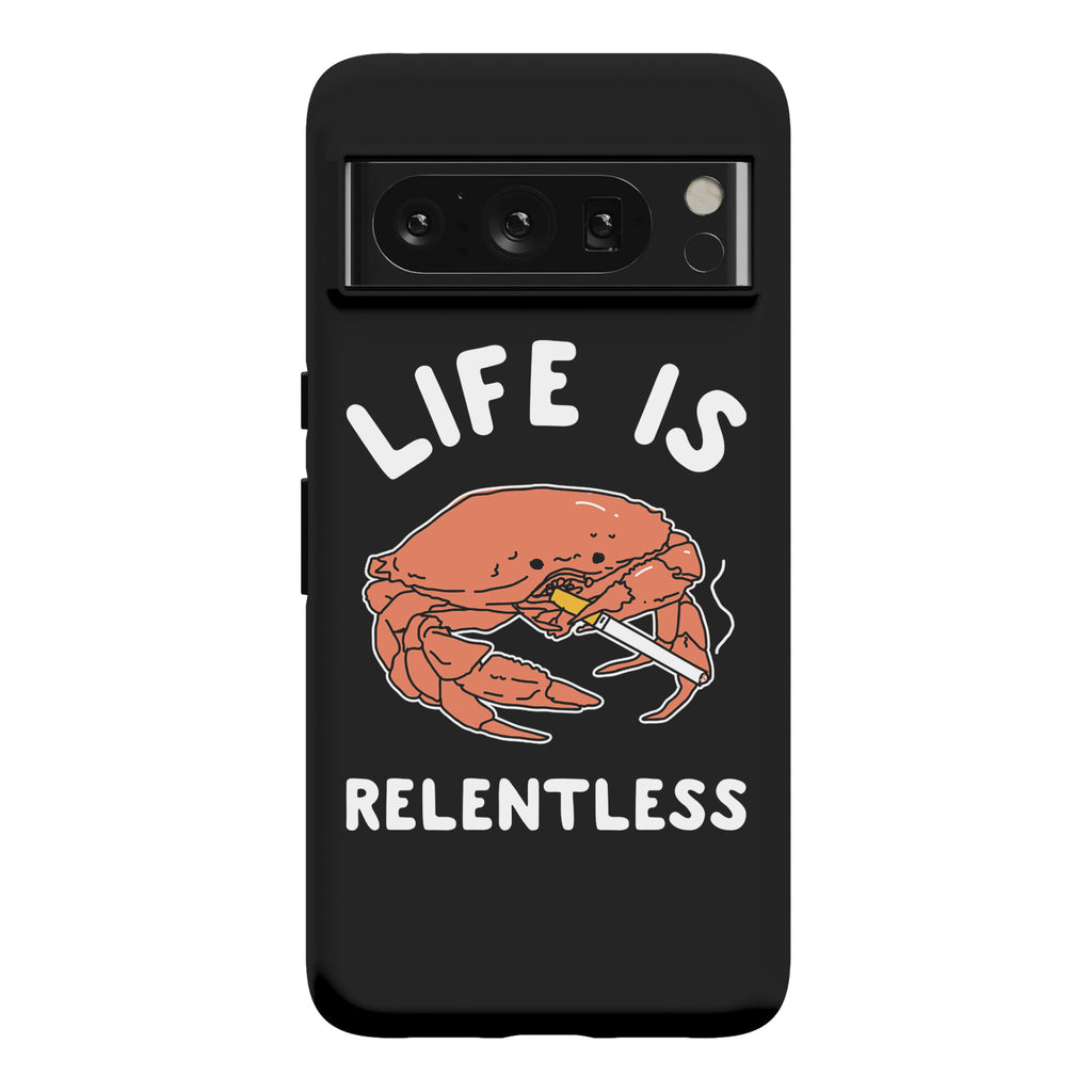 Life is Relentless Phone Case