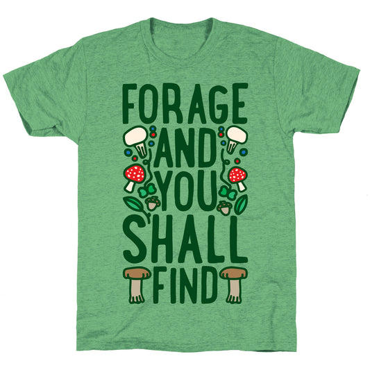 Forage And You Shall Find Unisex Triblend Tee