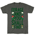 Forage And You Shall Find Unisex Triblend Tee