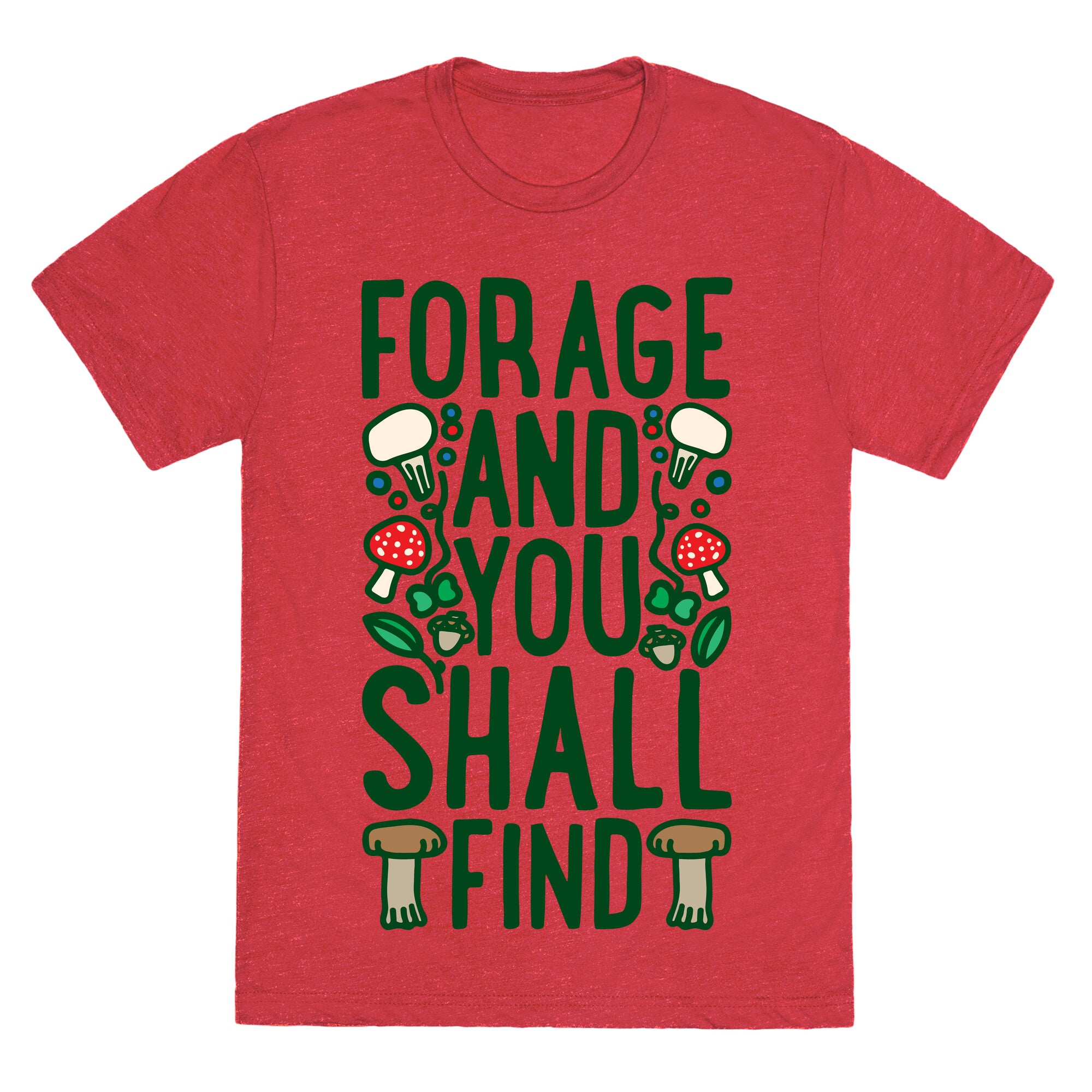 Forage And You Shall Find Unisex Triblend Tee