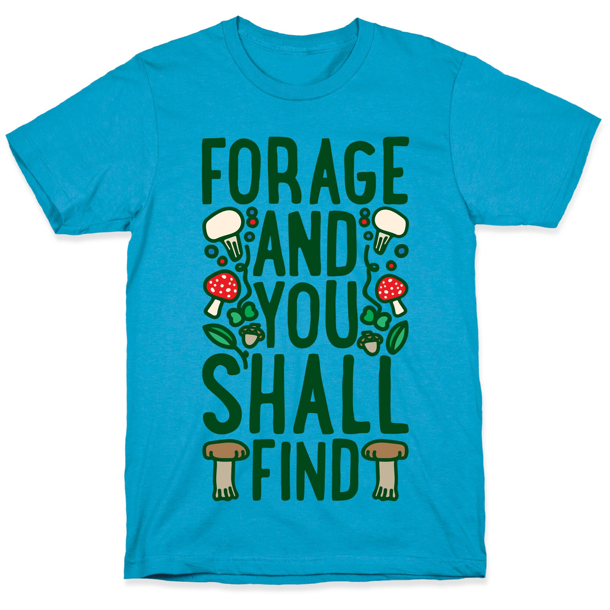 Forage And You Shall Find Unisex Triblend Tee