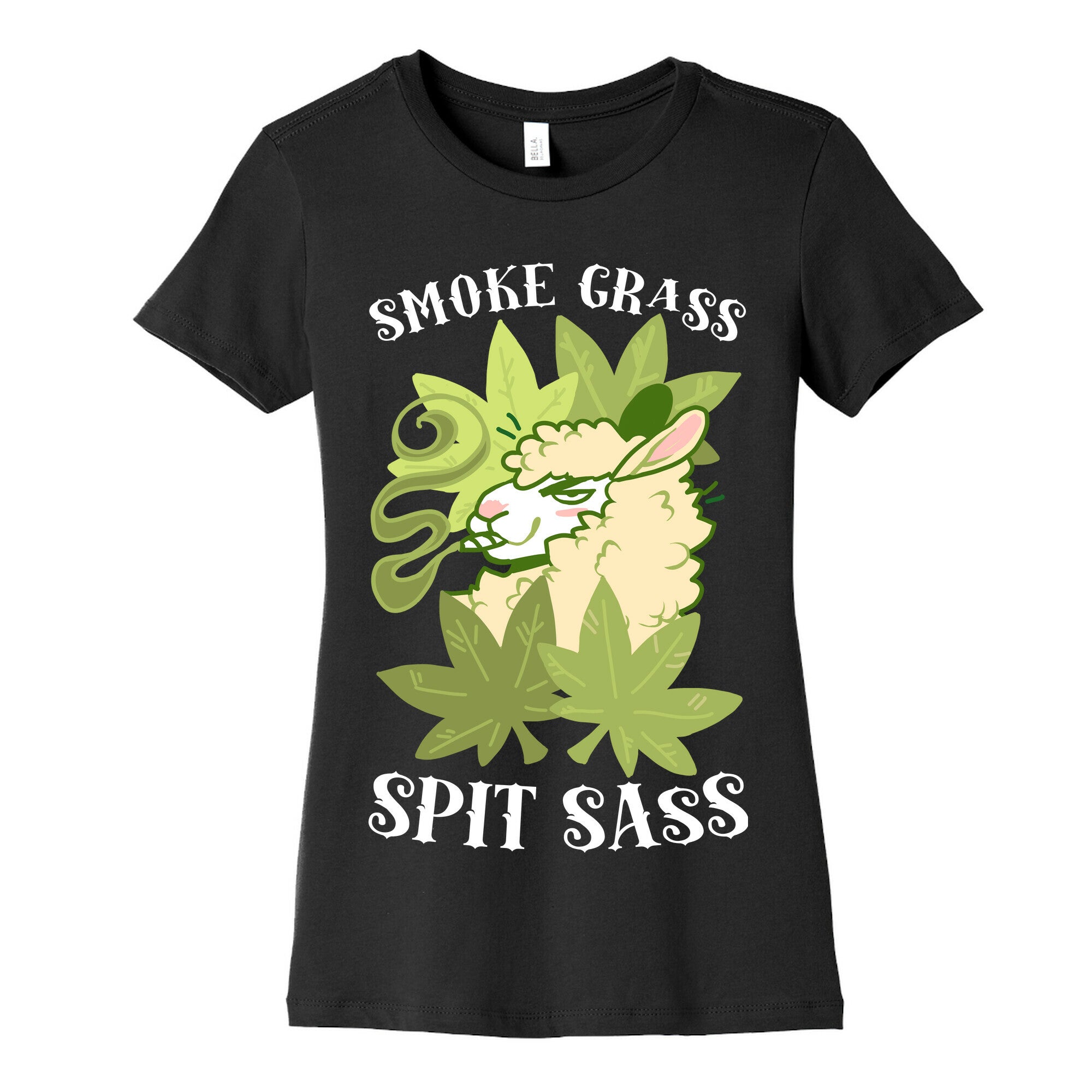 Smoke Grass Spit Sass Women's Cotton Tee