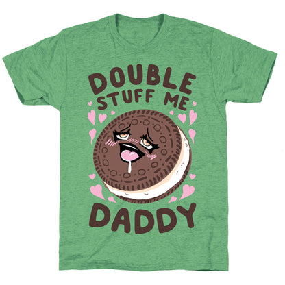 Double Stuff Me Daddy Unisex Triblend Tee