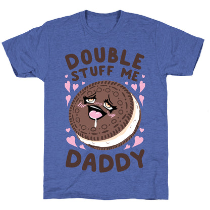 Double Stuff Me Daddy Unisex Triblend Tee