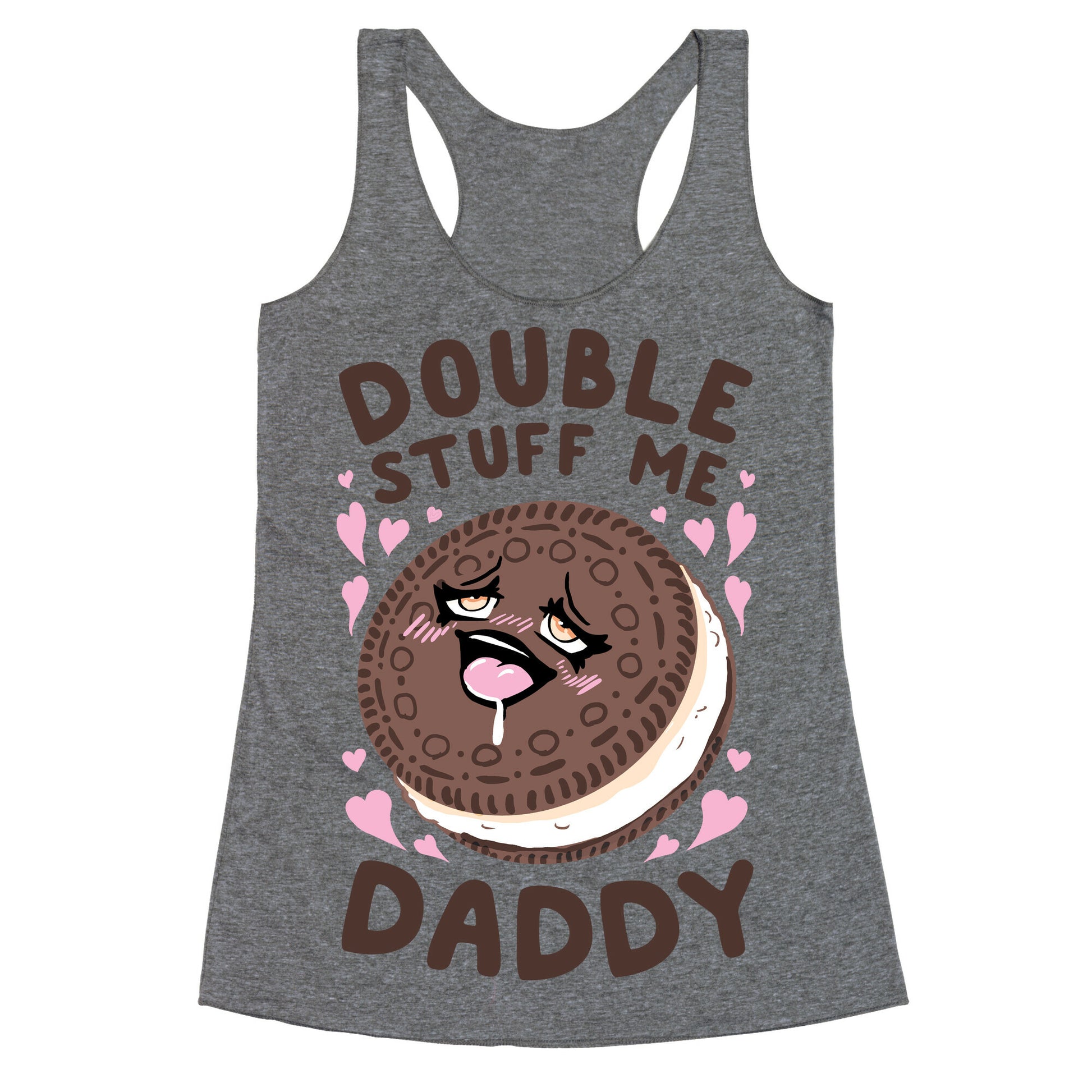Double Stuff Me Daddy Racerback Tank