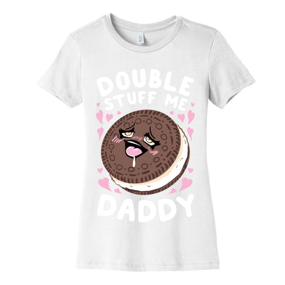 Double Stuff Me Daddy Women's Cotton Tee