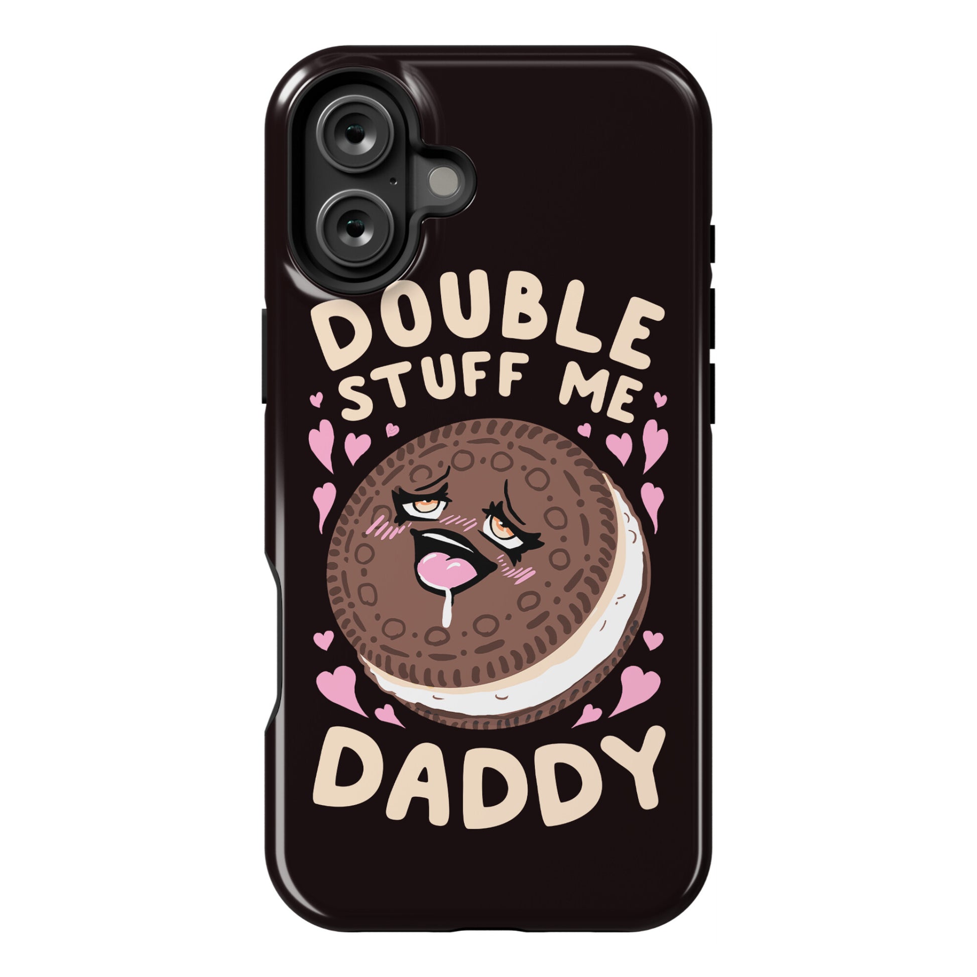 Double Stuff Me Daddy Phone Case