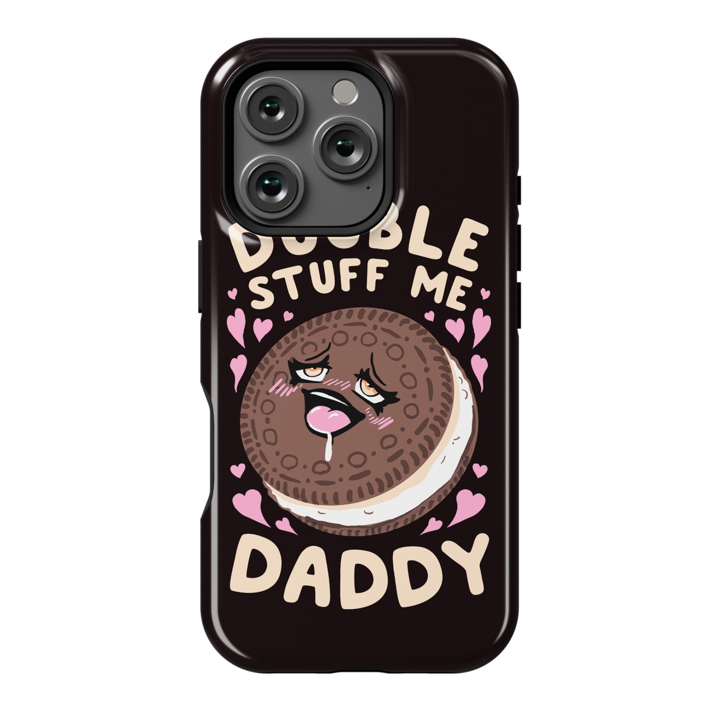 Double Stuff Me Daddy Phone Case