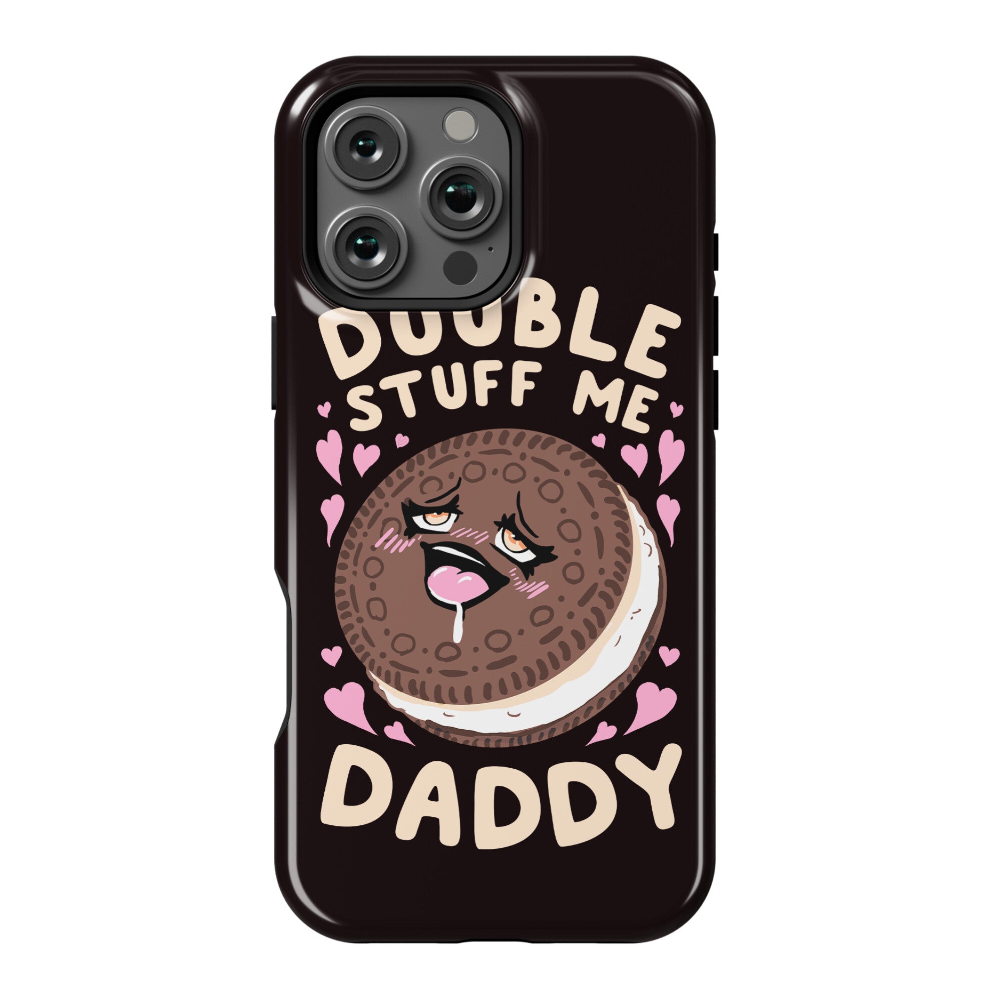 Double Stuff Me Daddy Phone Case