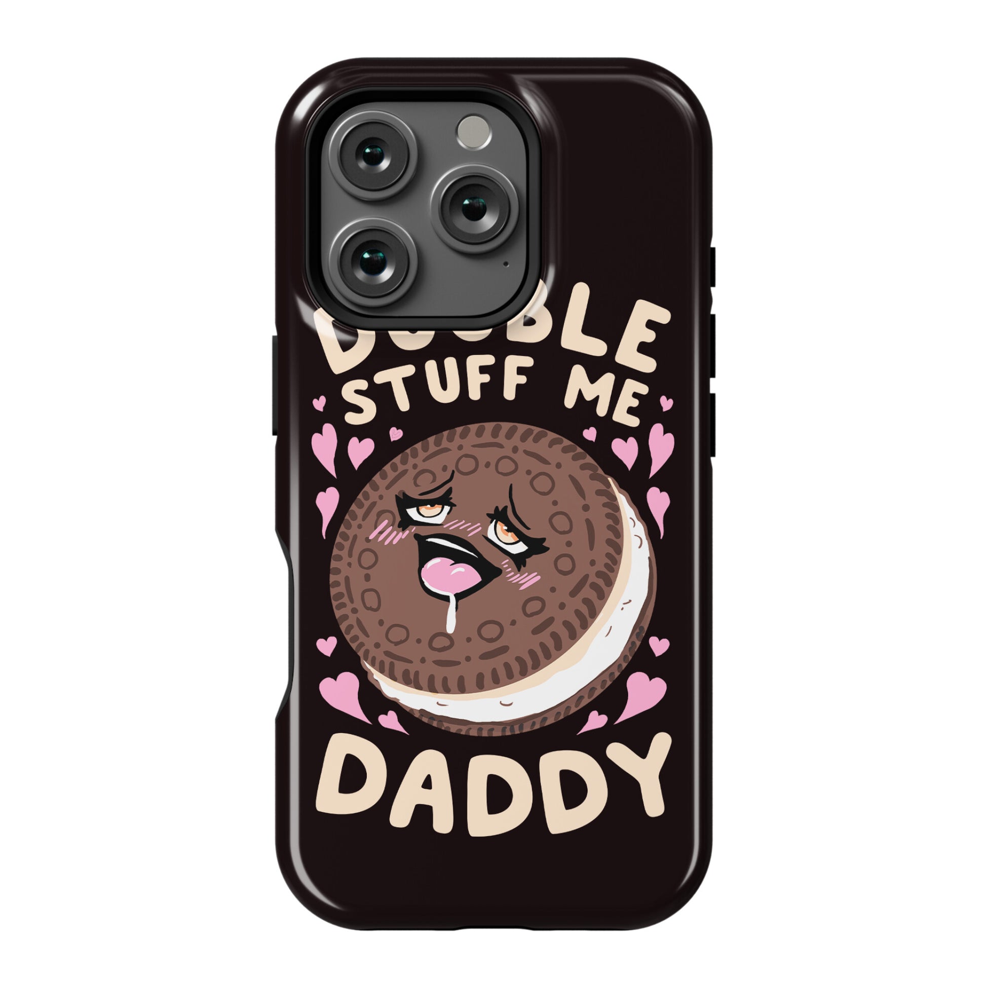 Double Stuff Me Daddy Phone Case