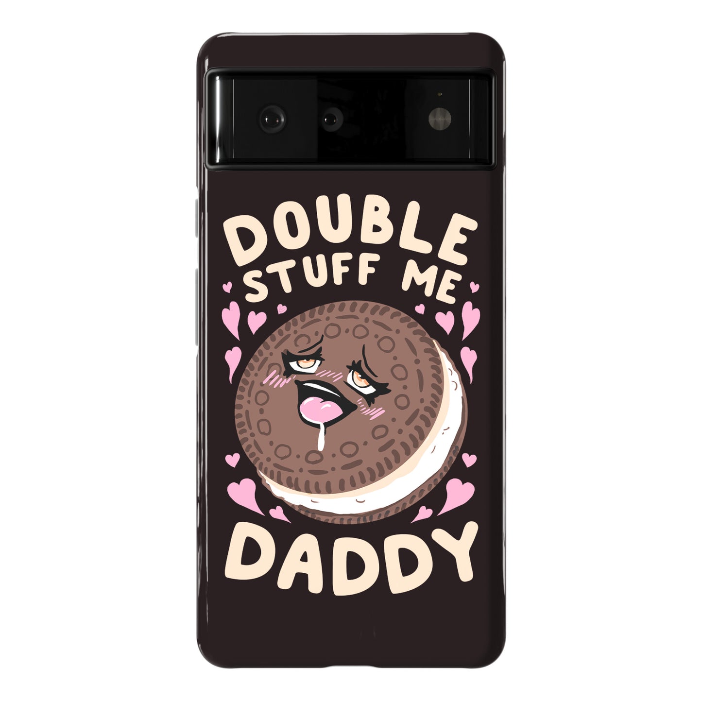 Double Stuff Me Daddy Phone Case