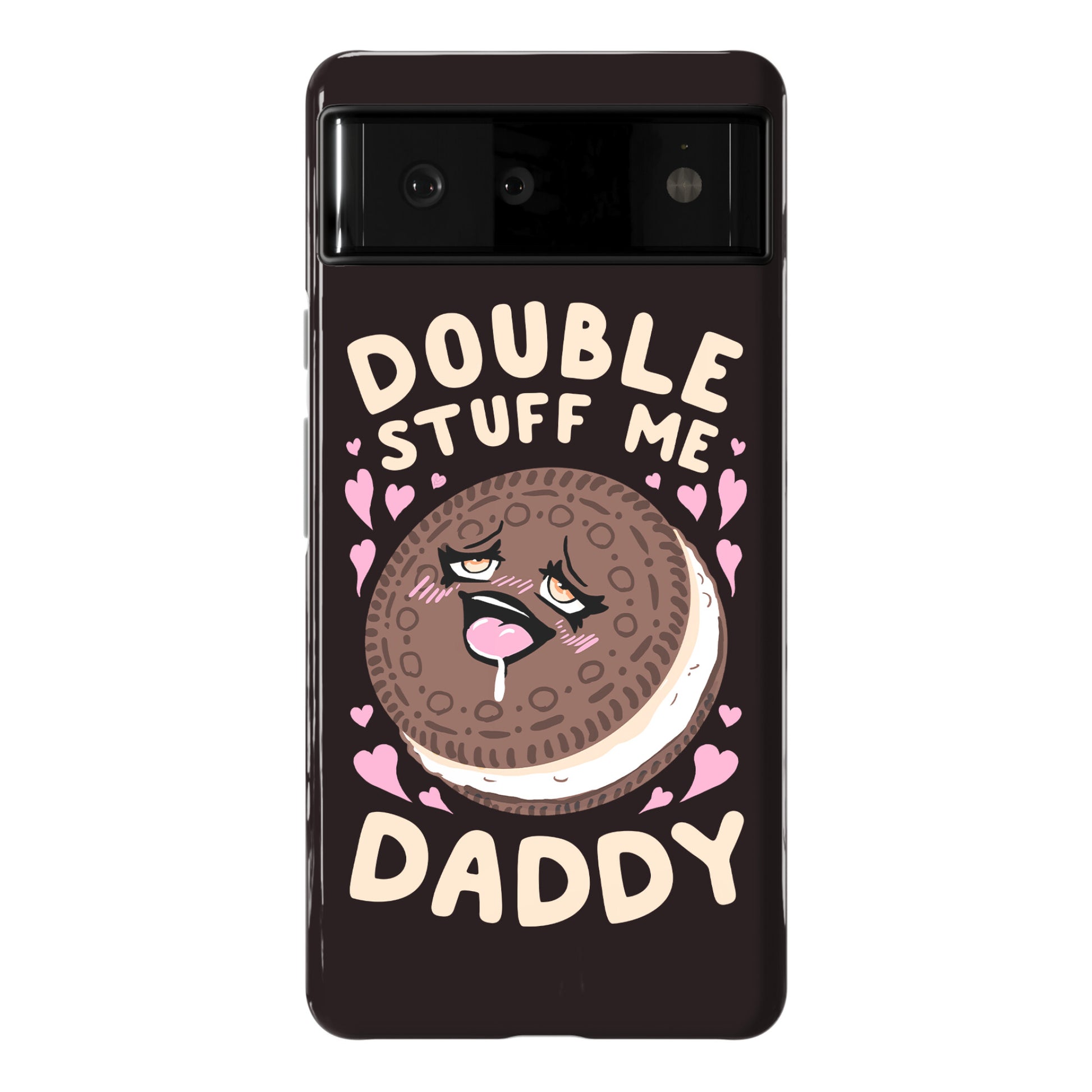 Double Stuff Me Daddy Phone Case