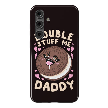 Double Stuff Me Daddy Phone Case