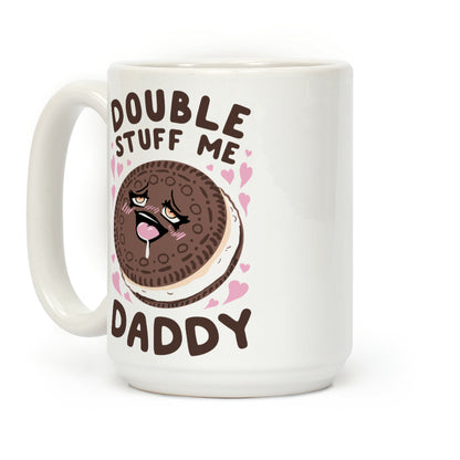 Double Stuff Me Daddy Coffee Mug