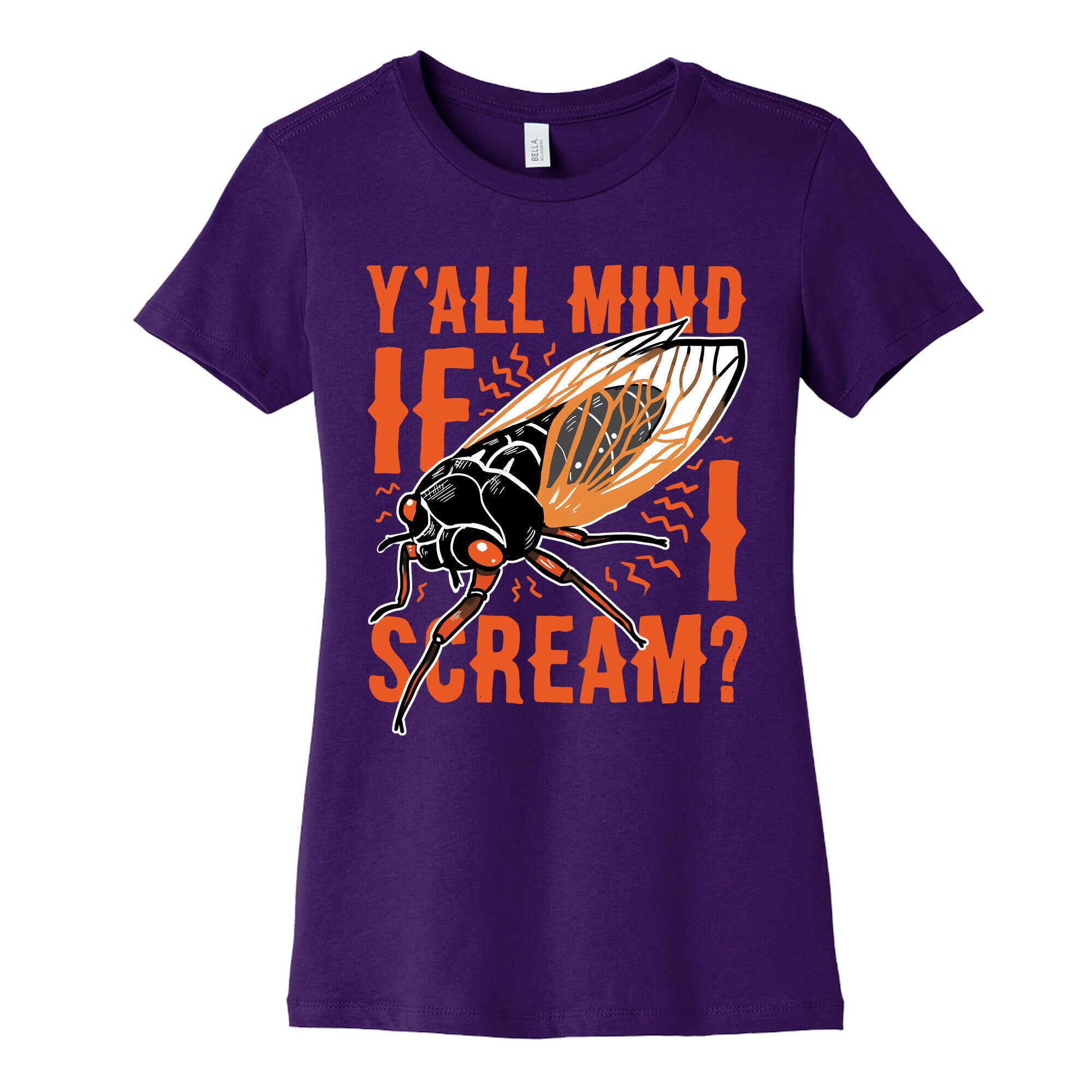 Y'all Mind If I Scream? Cicada Women's Cotton Tee