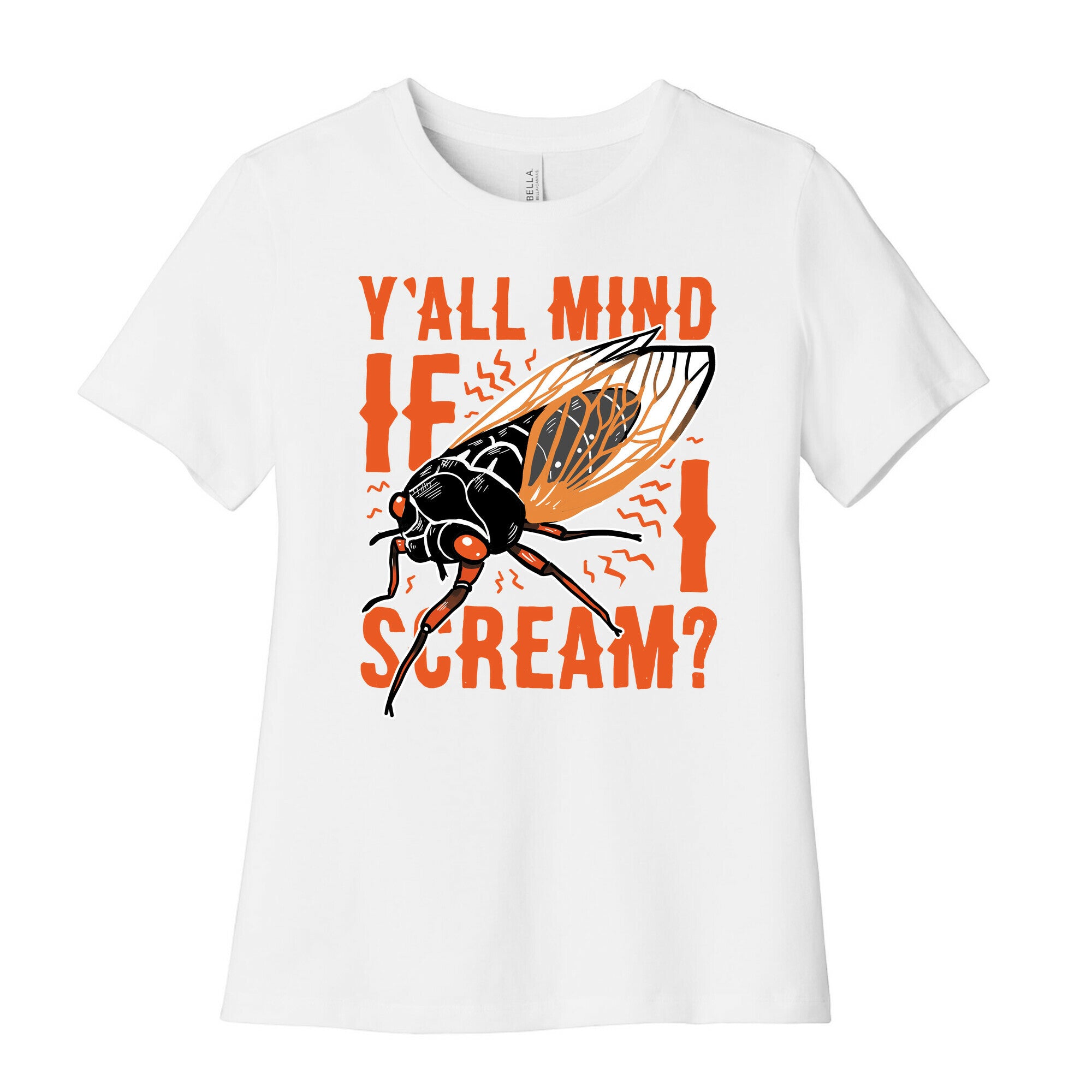 Y'all Mind If I Scream? Cicada Women's Cotton Tee