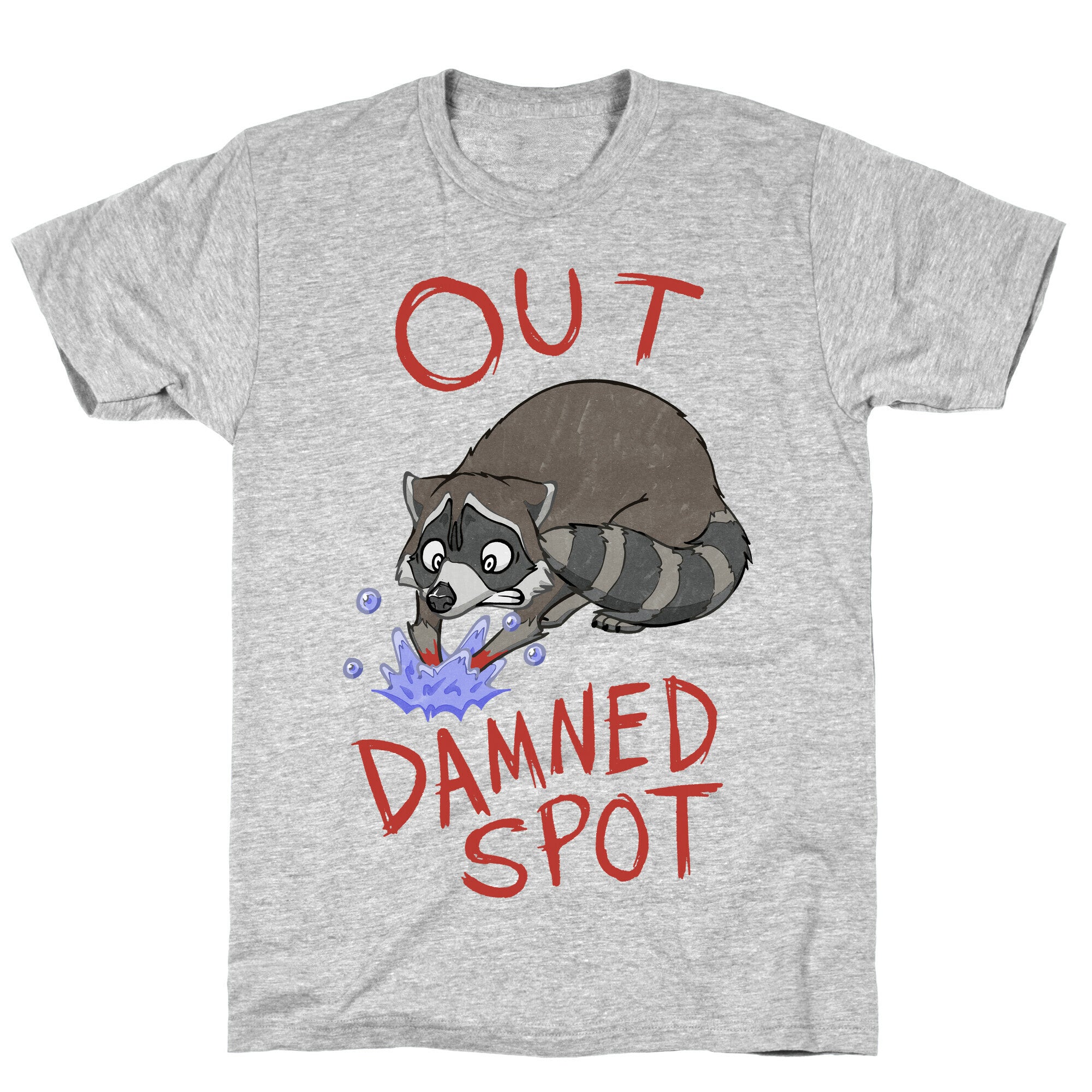 Out Damned Spot Macbeth Raccoon T-Shirt
