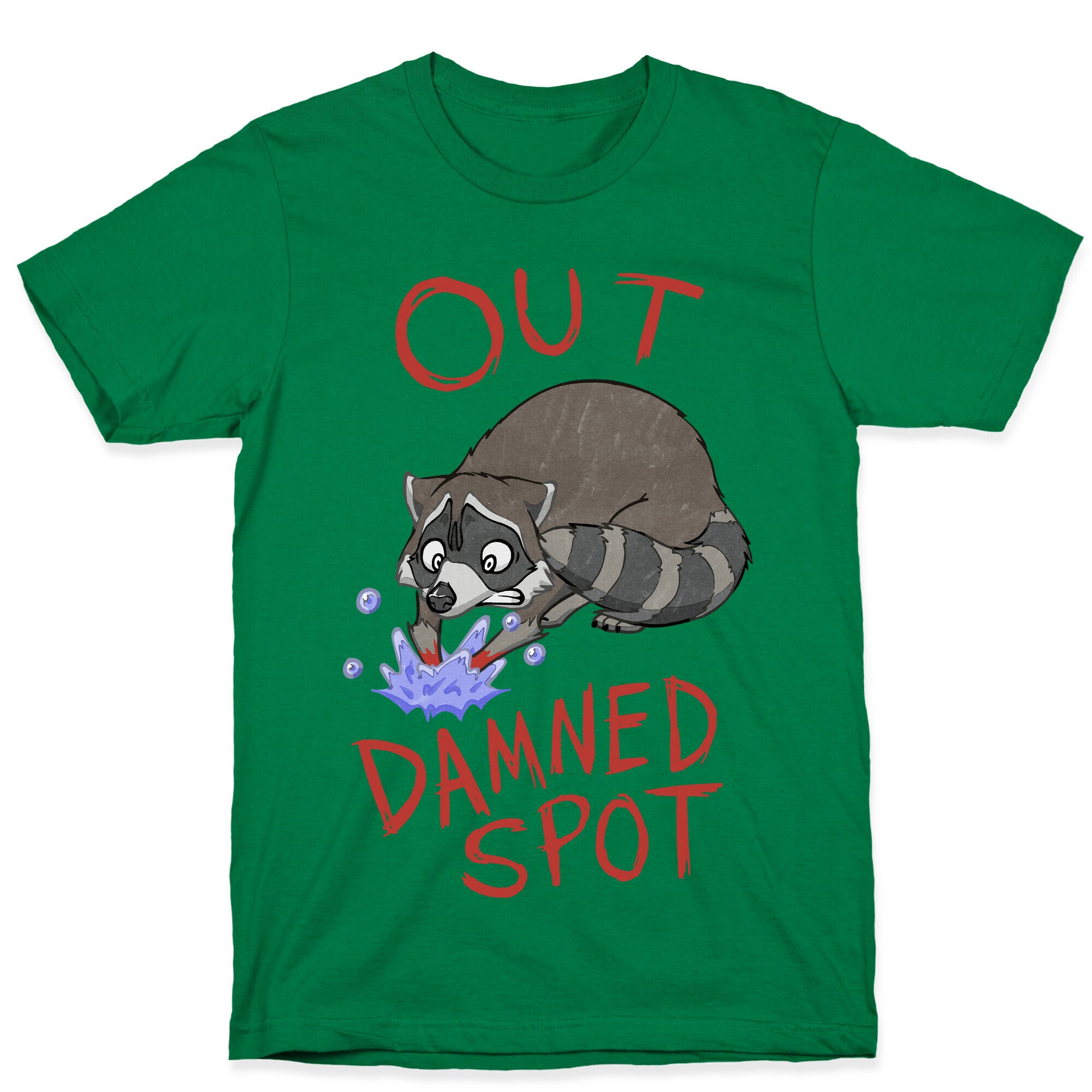 Out Damned Spot Macbeth Raccoon T-Shirt