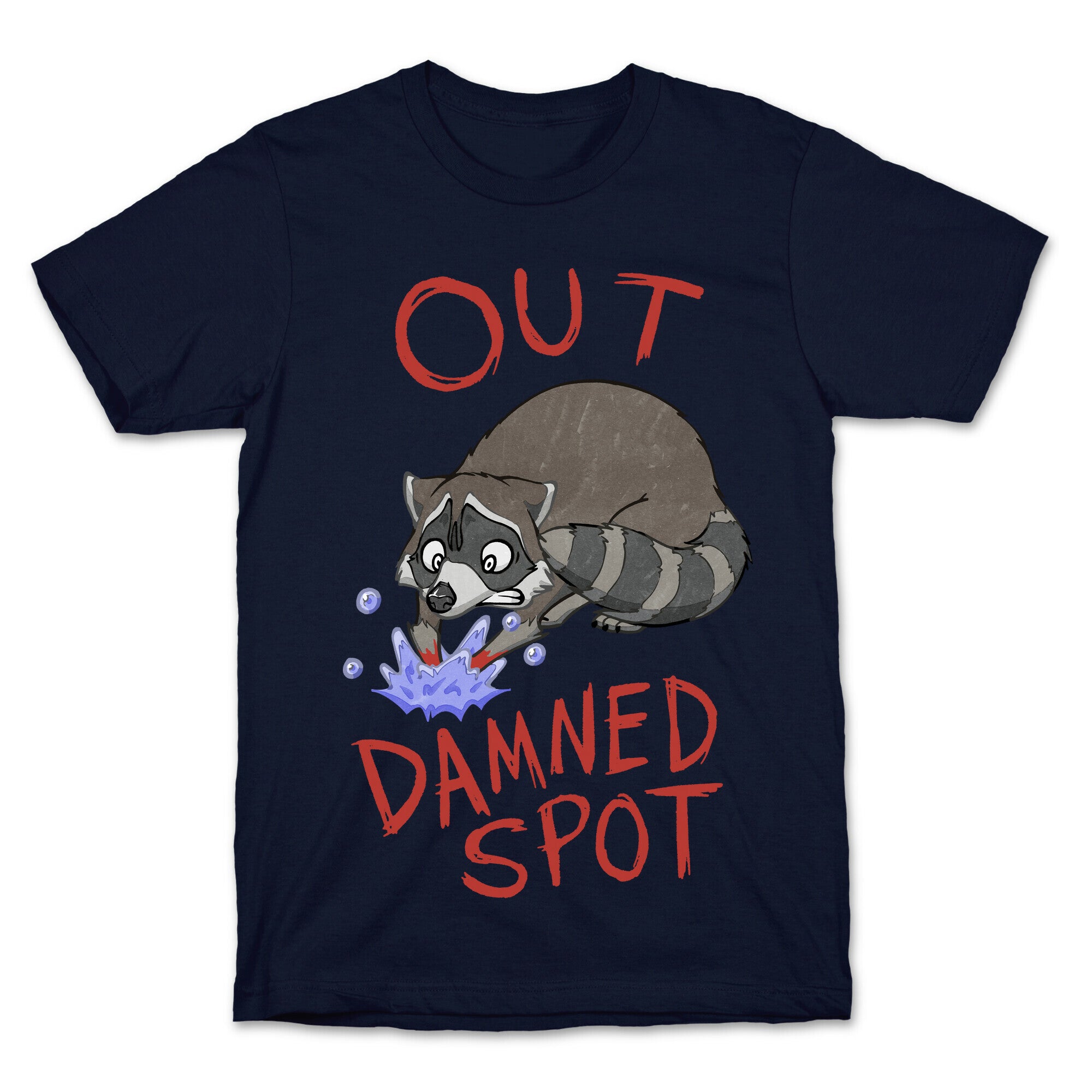 Out Damned Spot Macbeth Raccoon T-Shirt