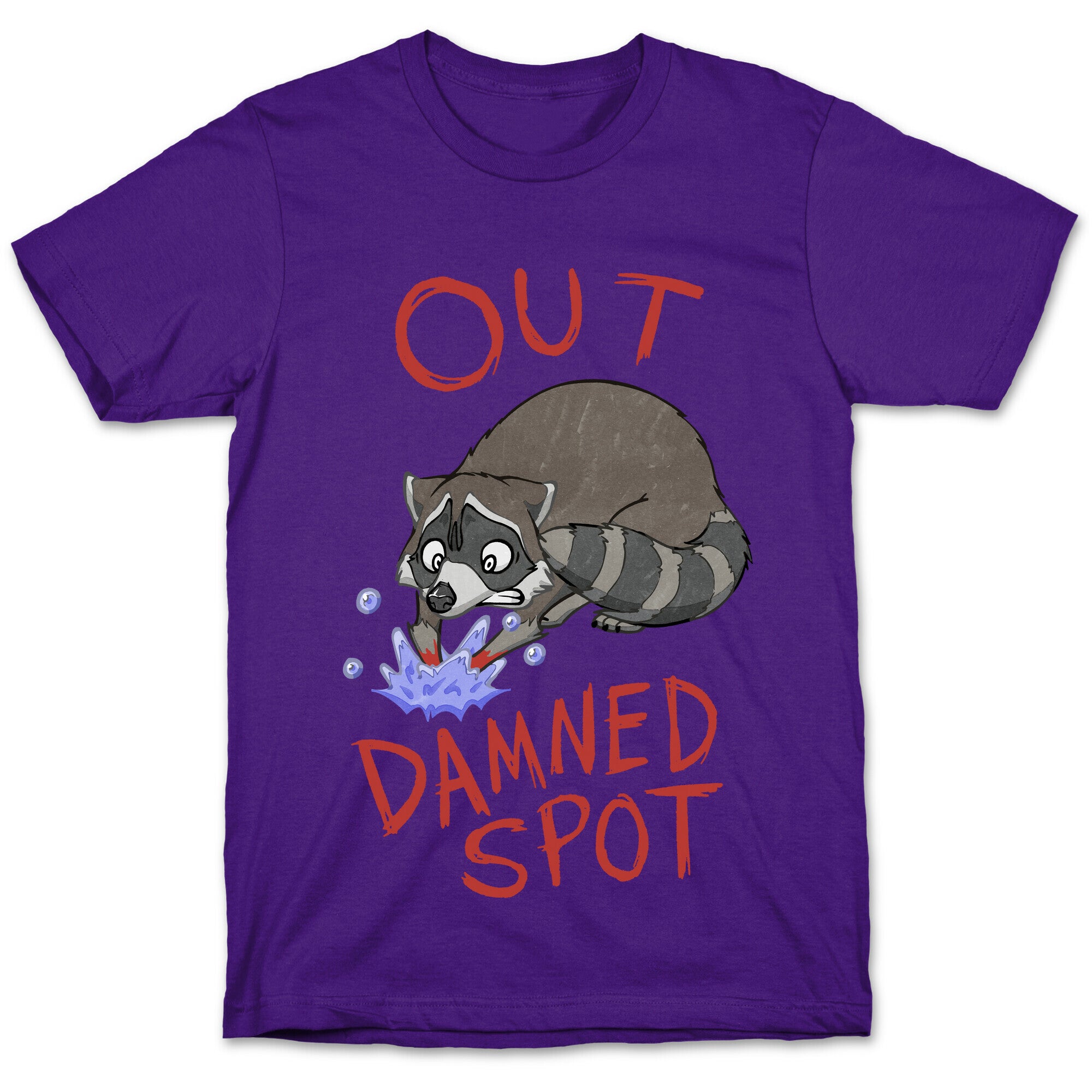 Out Damned Spot Macbeth Raccoon T-Shirt